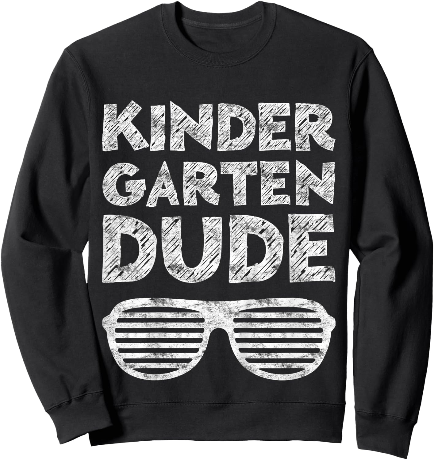 Kindergarten Dude Shirt Boy Girl Back To School Graduation Sweatshirt - Sweatshirt | Black