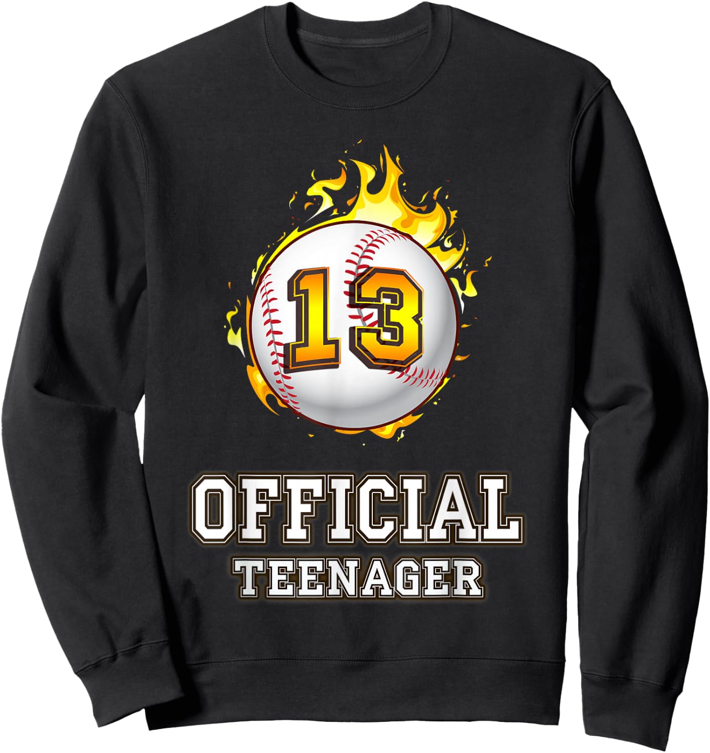 Official Teenager Baseball 13th Birthday Gift Sweatshirt - Sweatshirt | Black