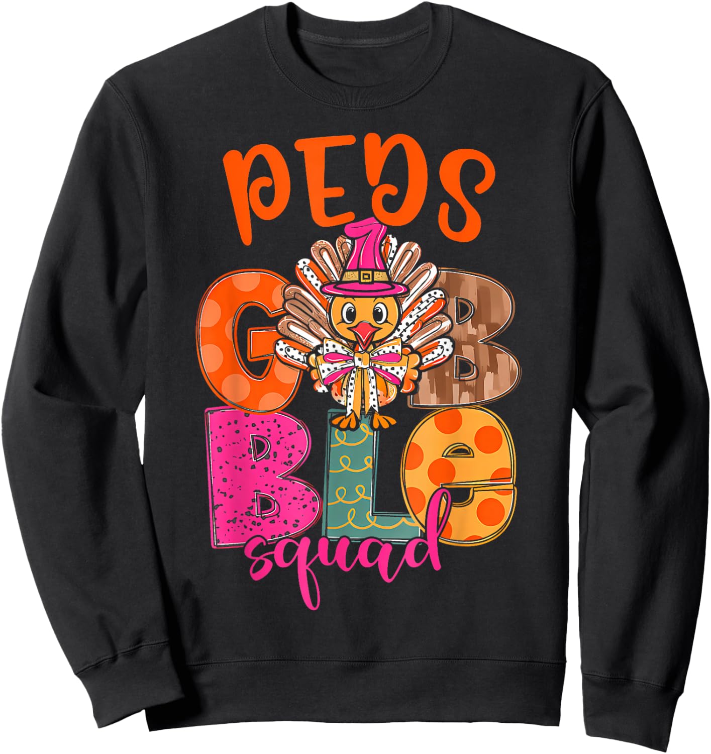 Pediatric Gobble Squad Thanksgiving Turkey Pediatric Nurse Sweatshirt - Sweatshirt | Black