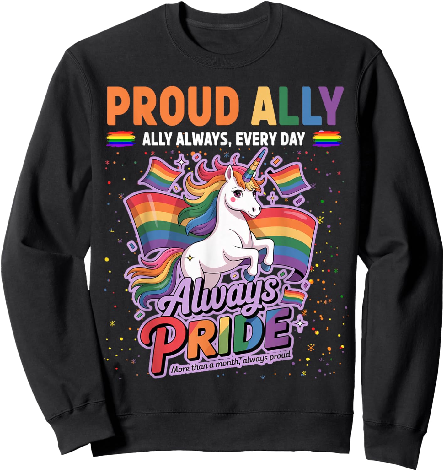 Proud Ally Costume Idea Lesbian & LGBTQ Gay Pride Sweatshirt - Sweatshirt | Black