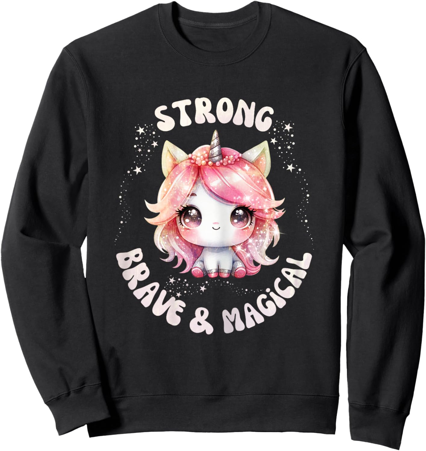 Strong Brave and Magical Rainbow Unicorn Sweatshirt - Sweatshirt | Black