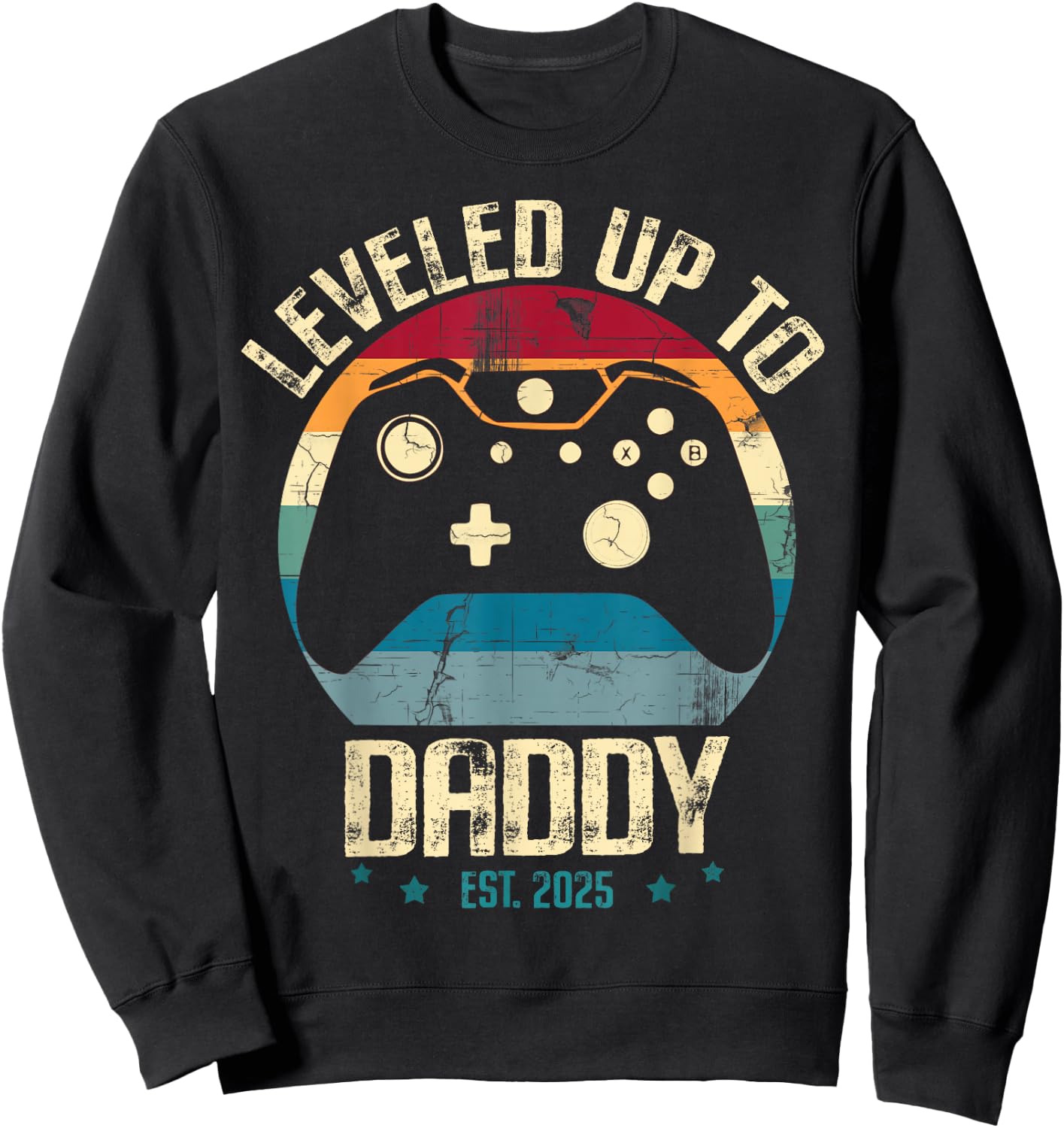 Pregnancy Announcement Fathers Day Gamer I Leveled Up To Daddy Est. 2025 Dad Level Unlocked New Dad Sweatshirt - Sweatshirt | Black
