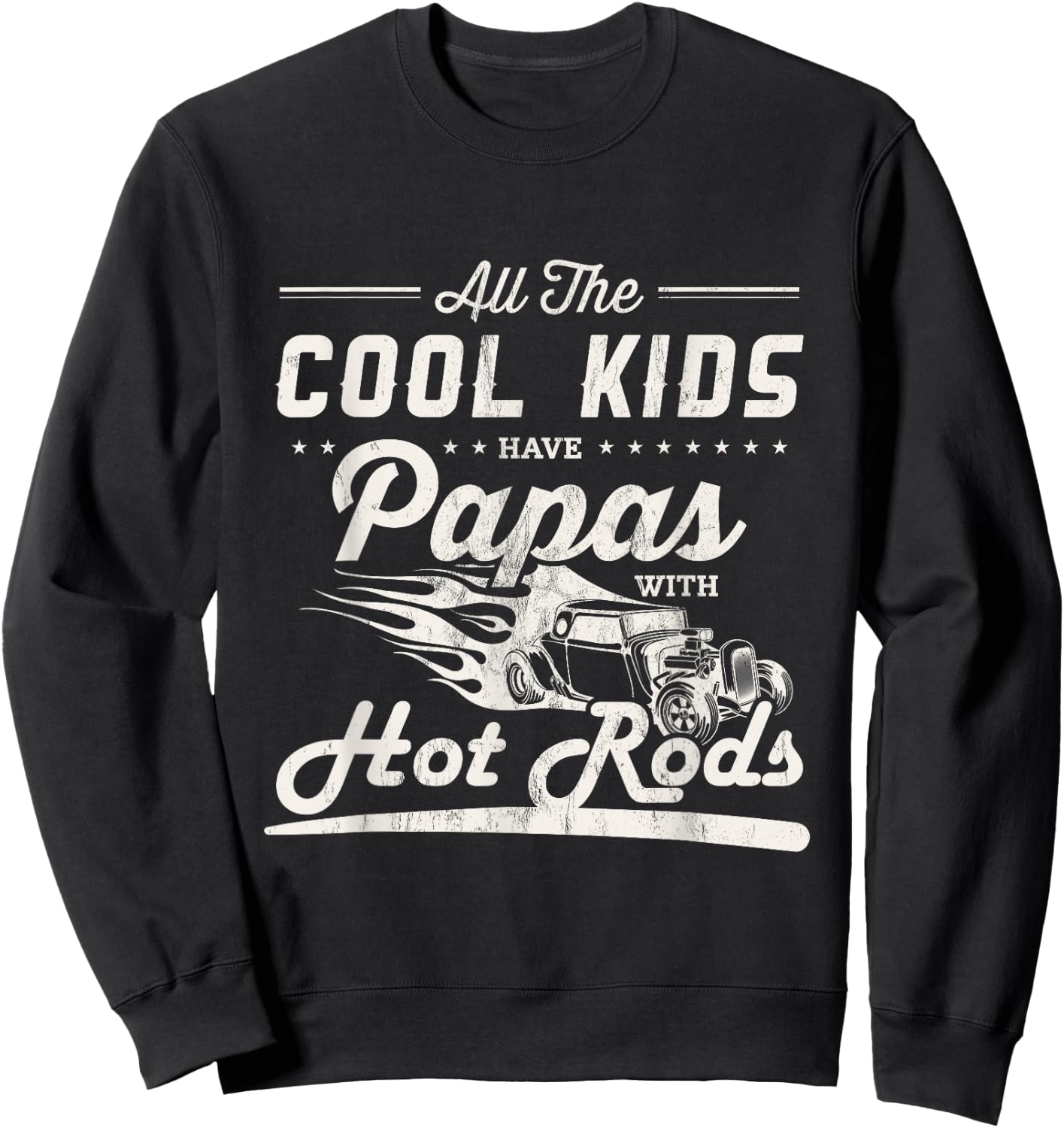 Cool kids have dad with Hot Rods Father's Day gift Sweatshirt - Sweatshirt | Black