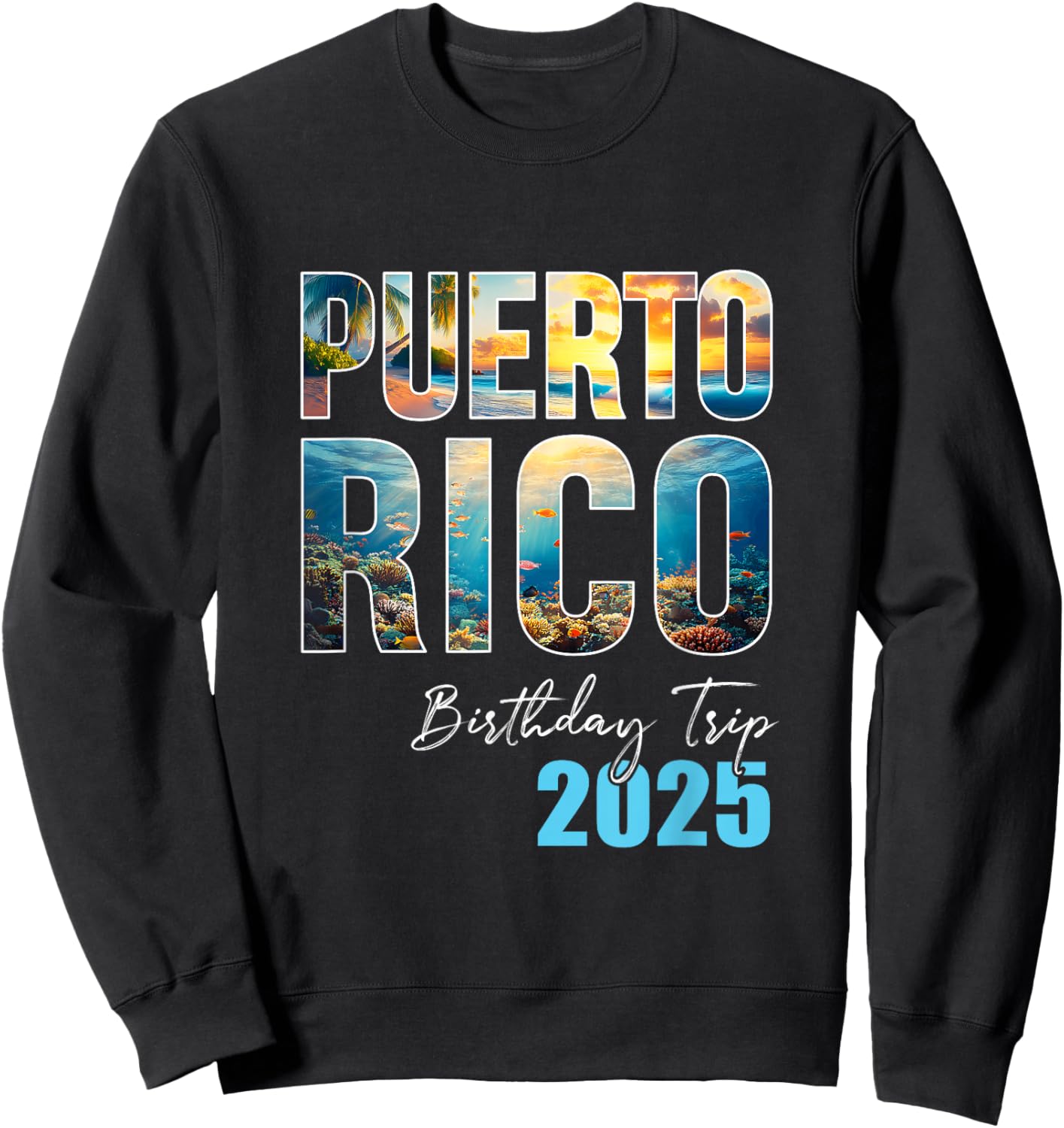 Puerto Rico Birthday Trip 2025 Cruise - -Adults/Kids - Black - Small - Short Sleeve - - - Cruise-Themed Sweatshirt - Sweatshirt | Black