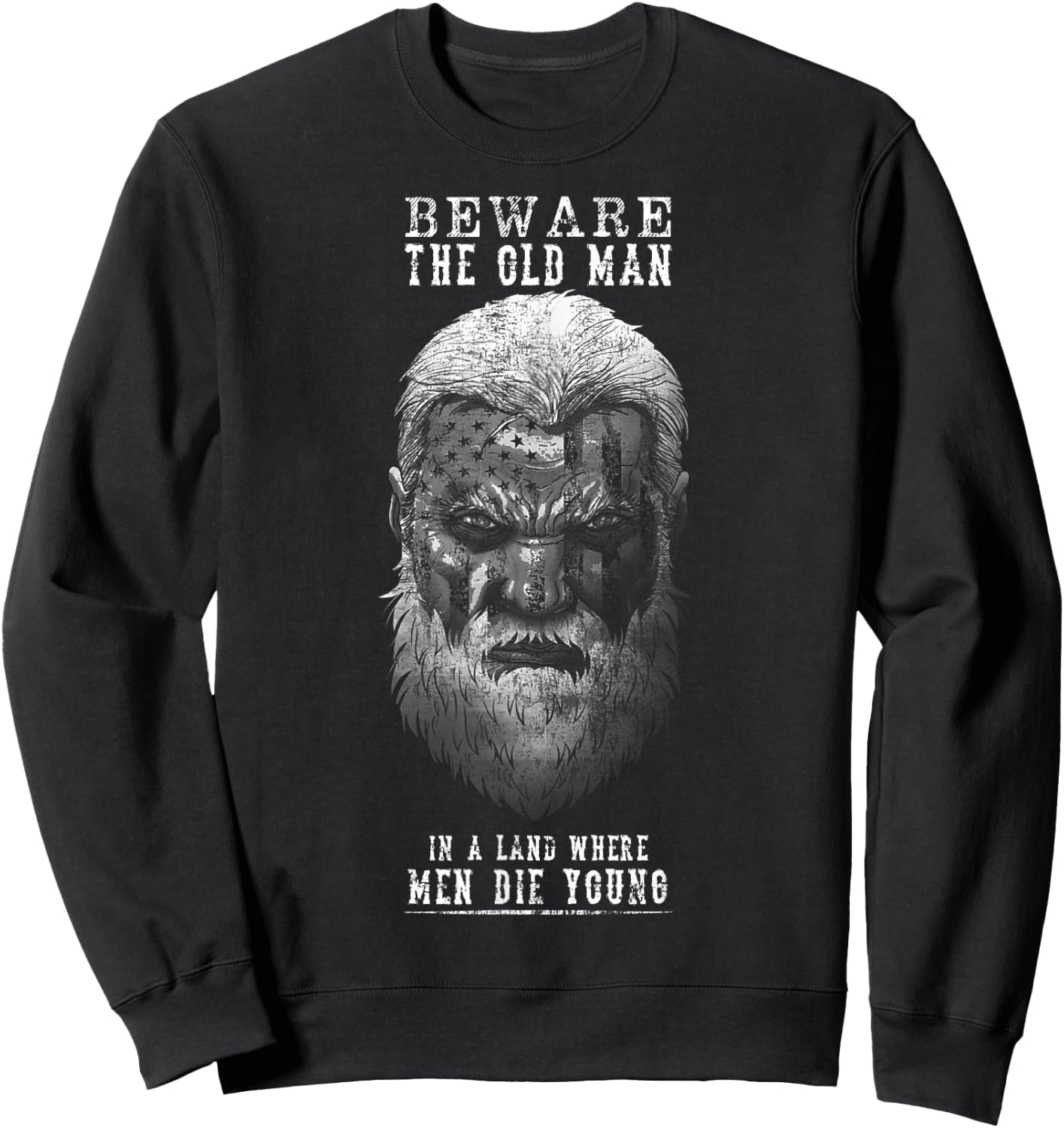 Beware The Old Man Sweatshirt - Sweatshirt | Black