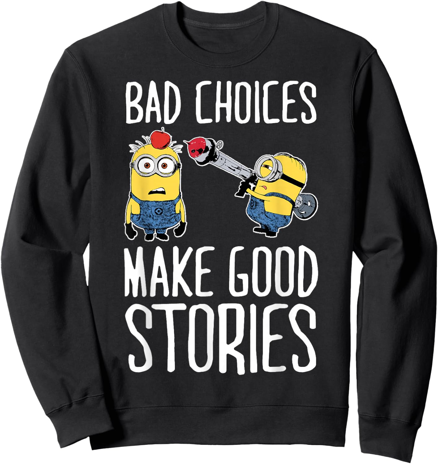 Despicable Me Minions Humor Good Stories Graphic Sweatshirt - Sweatshirt | Black
