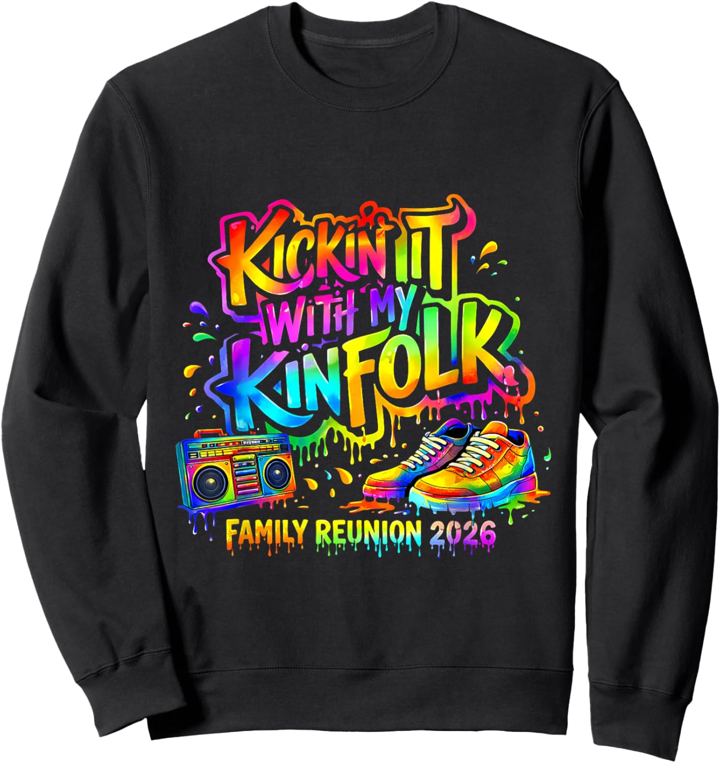 Kickin It with My Kinfolk Family Reunion 2026 Sweatshirt - Sweatshirt | Black