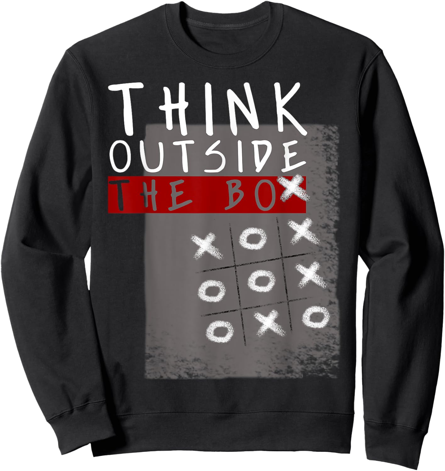 Think Outside The Box Funny Tic Tac Toe Geeks Gift Sweatshirt - Sweatshirt | Black