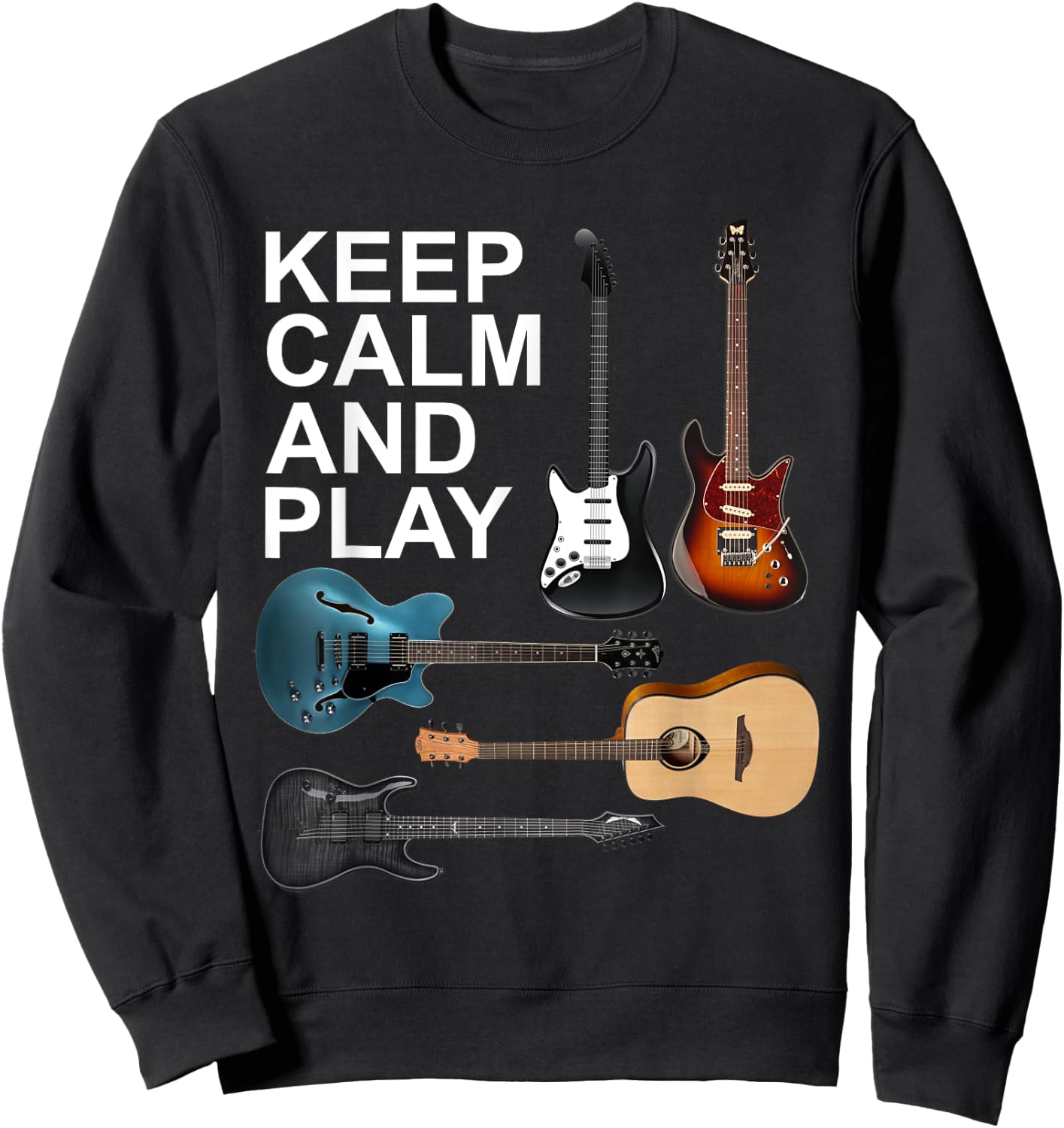 Keep Calm And Play Acoustic Bass Electric Guitars Sweatshirt - Sweatshirt | Black