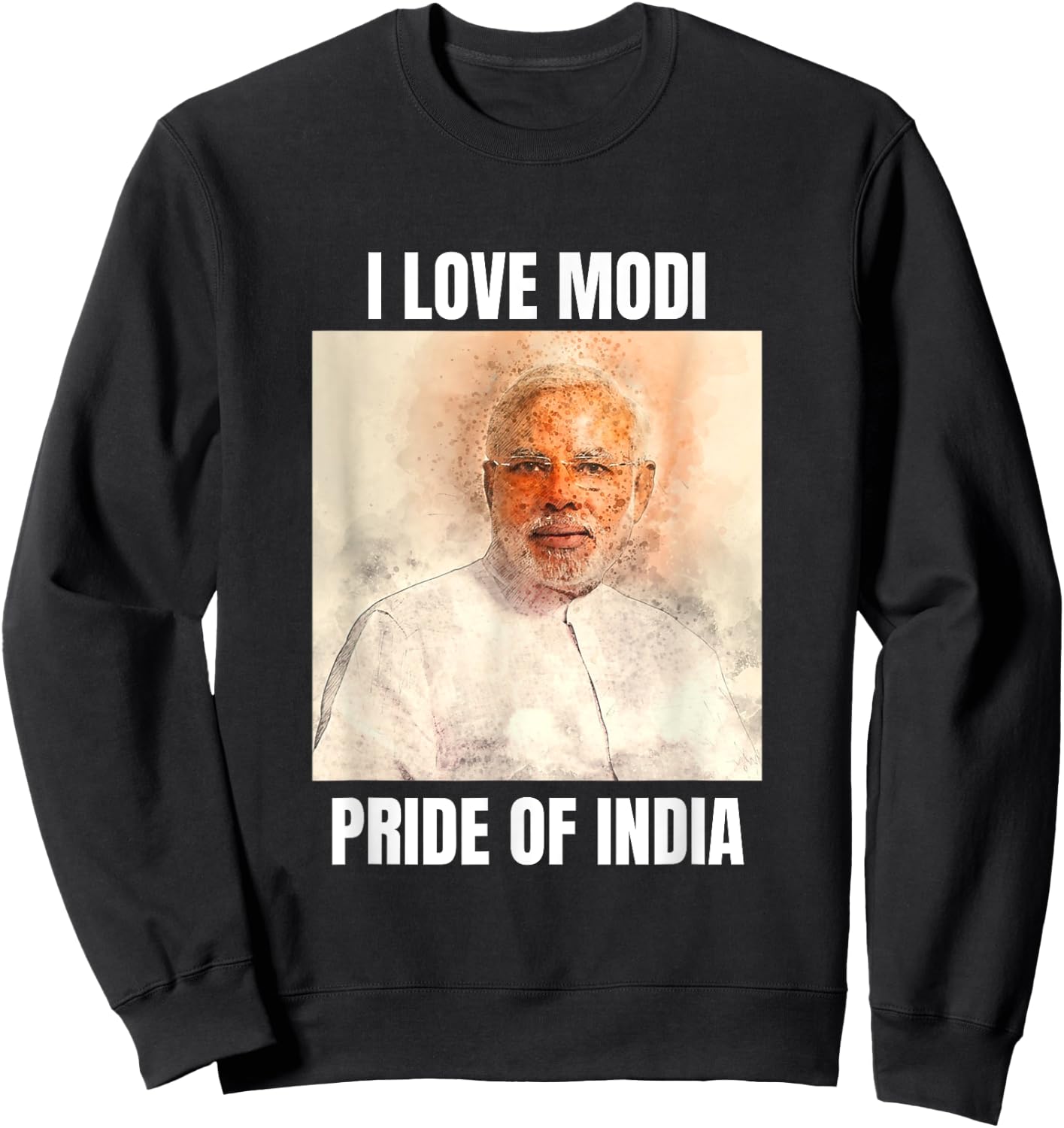 Narendra Modi - Pride of India - I Love Modi Sweatshirt - Sweatshirt | Black