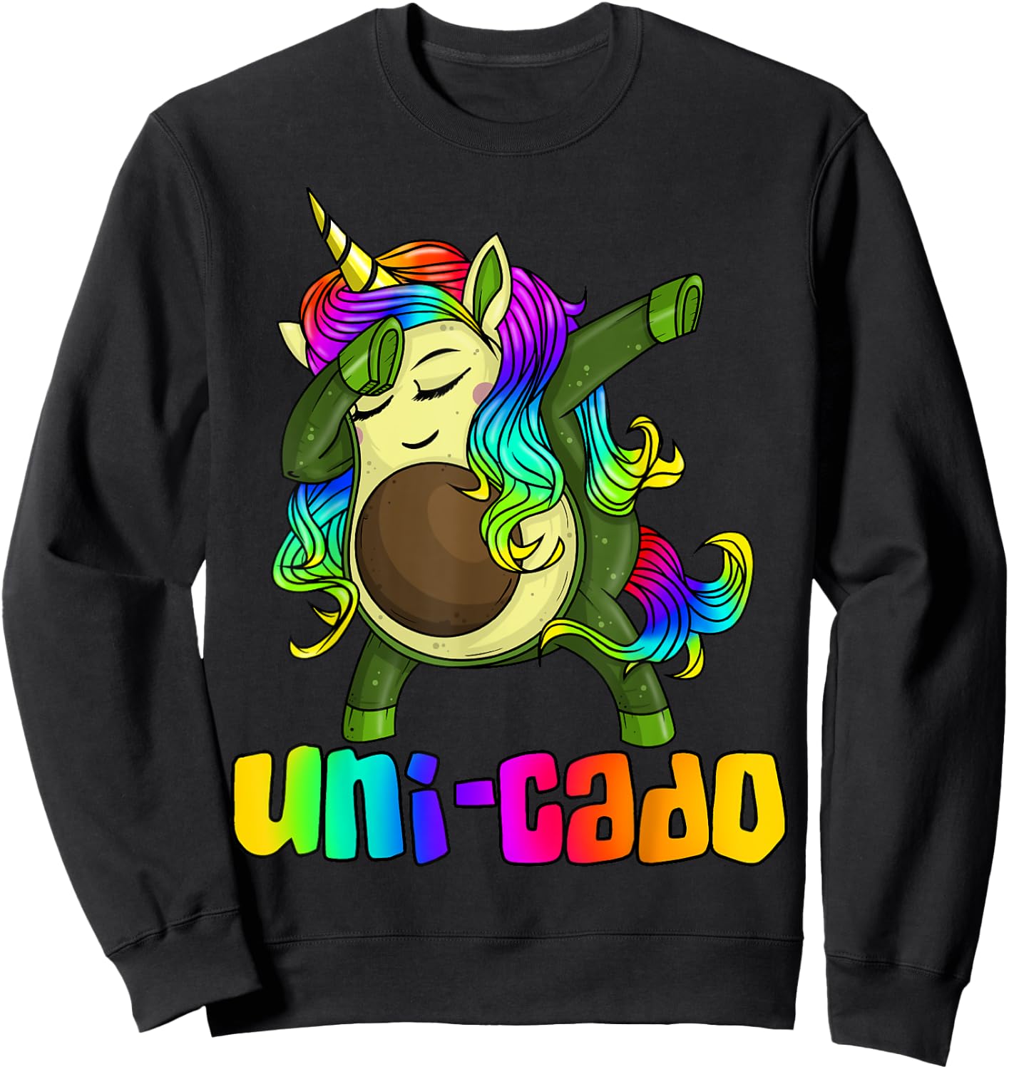 Uni Cado Dabbing Unicorn Avocado Rainbow Girl Birthday Gift Sweatshirt - Sweatshirt | Black