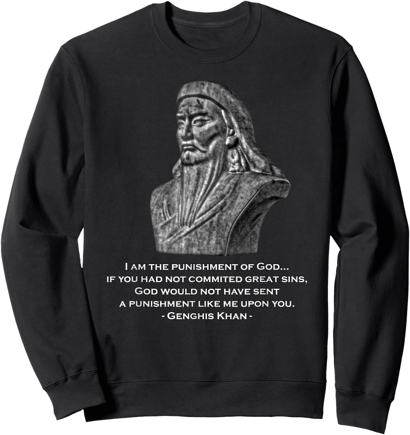 Punishment of God - Genghis Khan Quote Sweatshirt - Sweatshirt | Black