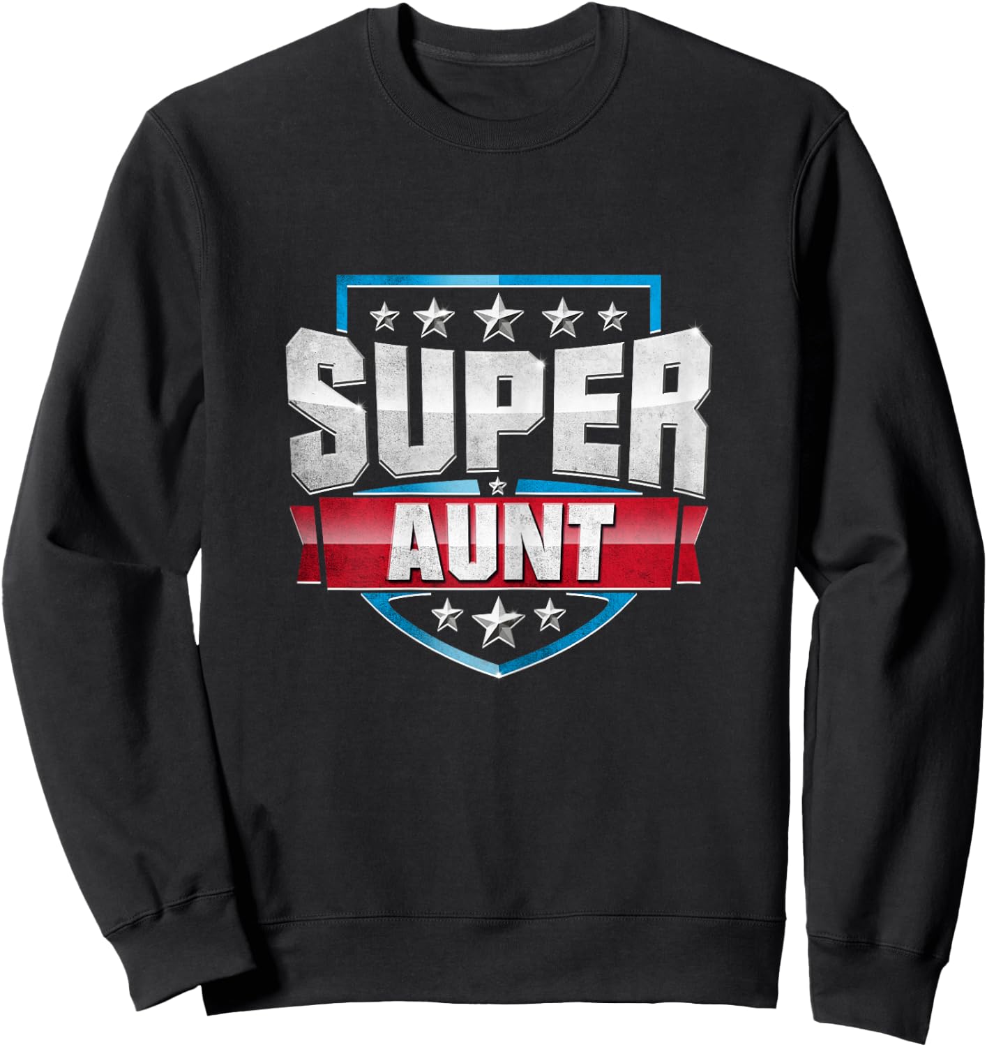 Funny Superhero Aunt : SUPER AUNT Shirt Sweatshirt - Sweatshirt | Black