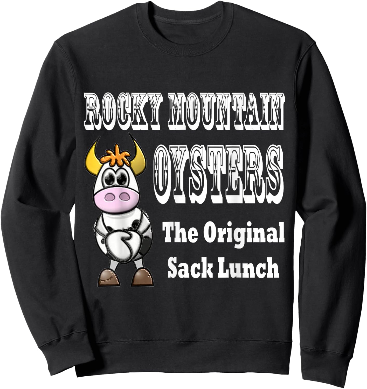 Humorous Funny Rocky Mountain Oysters T Shirt Sweatshirt - Sweatshirt | Black