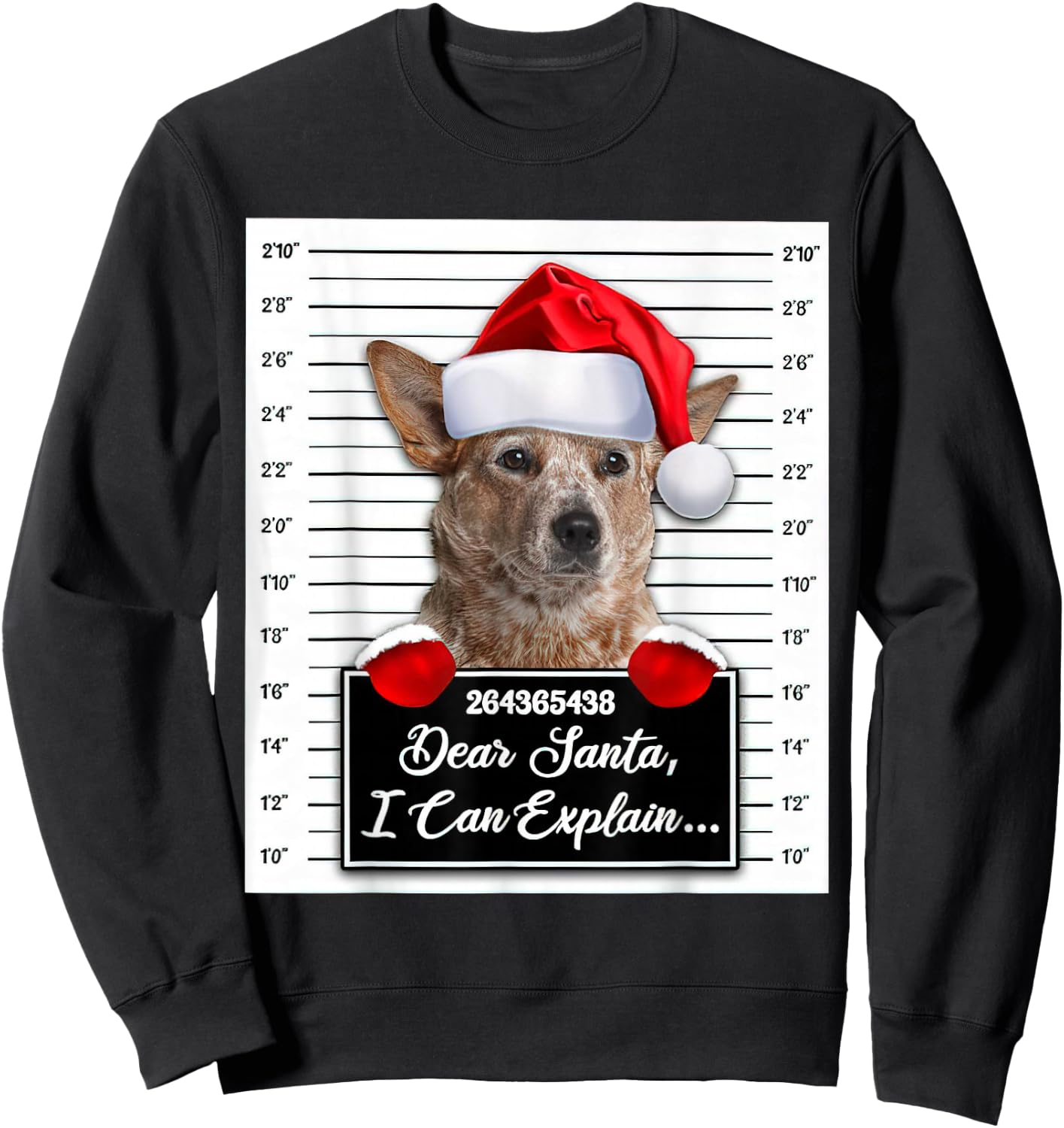 Dear Santa I Can Explain Funny Christmas RED Heeler Xmas Sweatshirt - Sweatshirt | Black