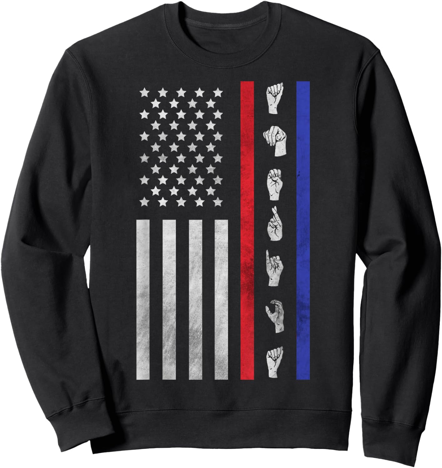 American Flag ASL Shirt American Sign Language America USA Sweatshirt - Sweatshirt | Black