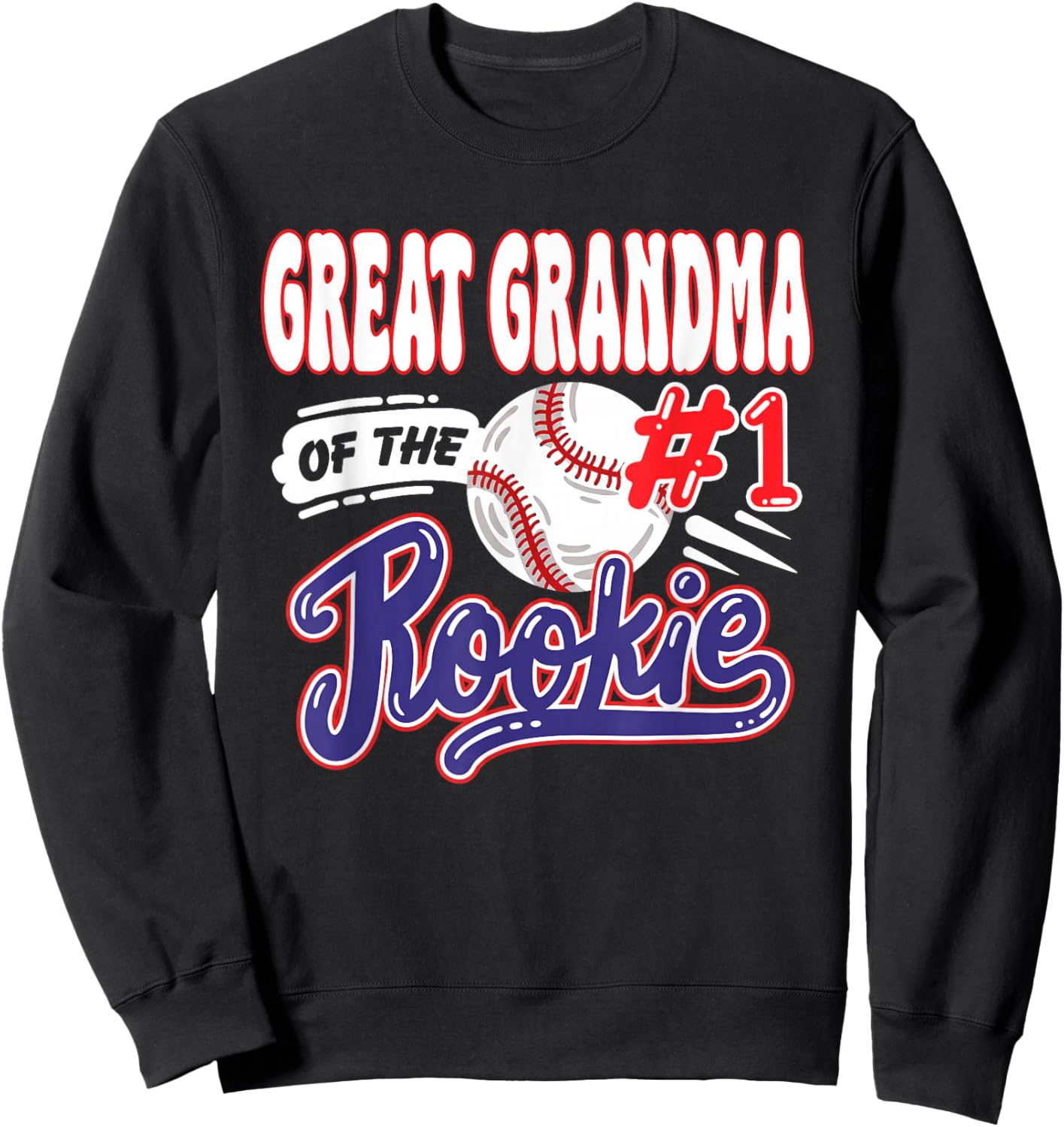 Great Grandma Rookie of Year 1st Bday Baseball Theme Sweatshirt - Sweatshirt | Black