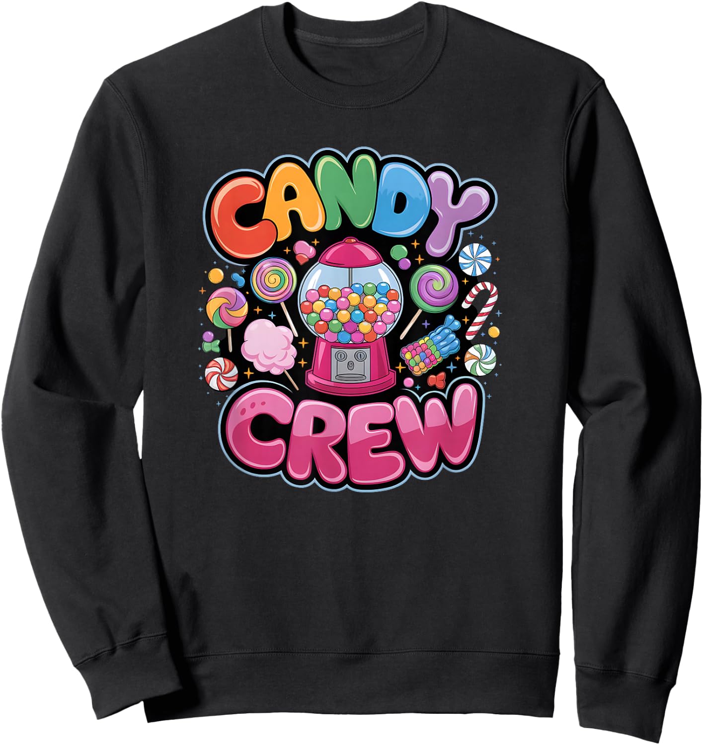 Candy Crew Candy Land Decorations Sweetie Candy Squad Sweatshirt - Sweatshirt | Black
