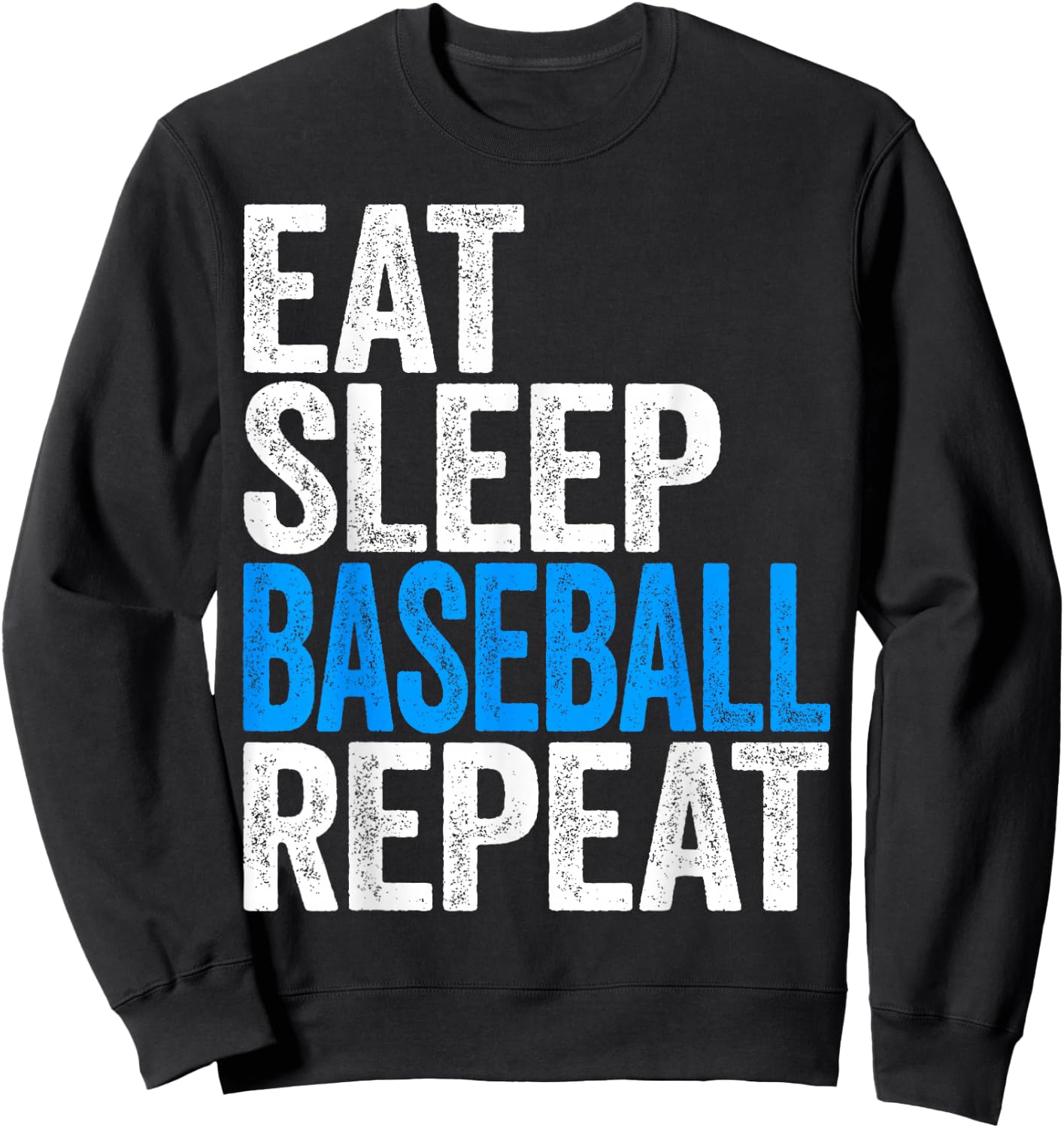 Eat Sleep Baseball Repeat Baseball Player Shirt Sweatshirt - Sweatshirt | Black