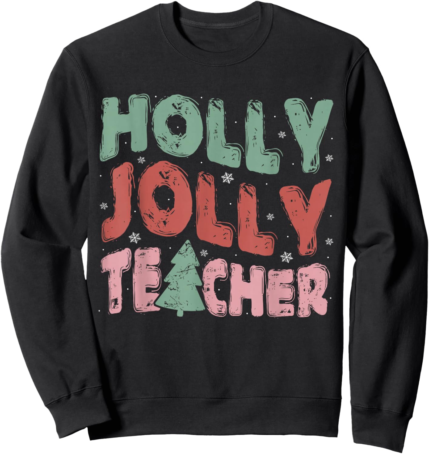 Merry Christmas 2024 Teacher Holiday Women Outfits Jolly Holly Teacher Christmas Tree Xmas Holiday Teaching - Black, Small, Short Sleeve, , Women, Holiday Teacher Sweatshirt - Sweatshirt | Black