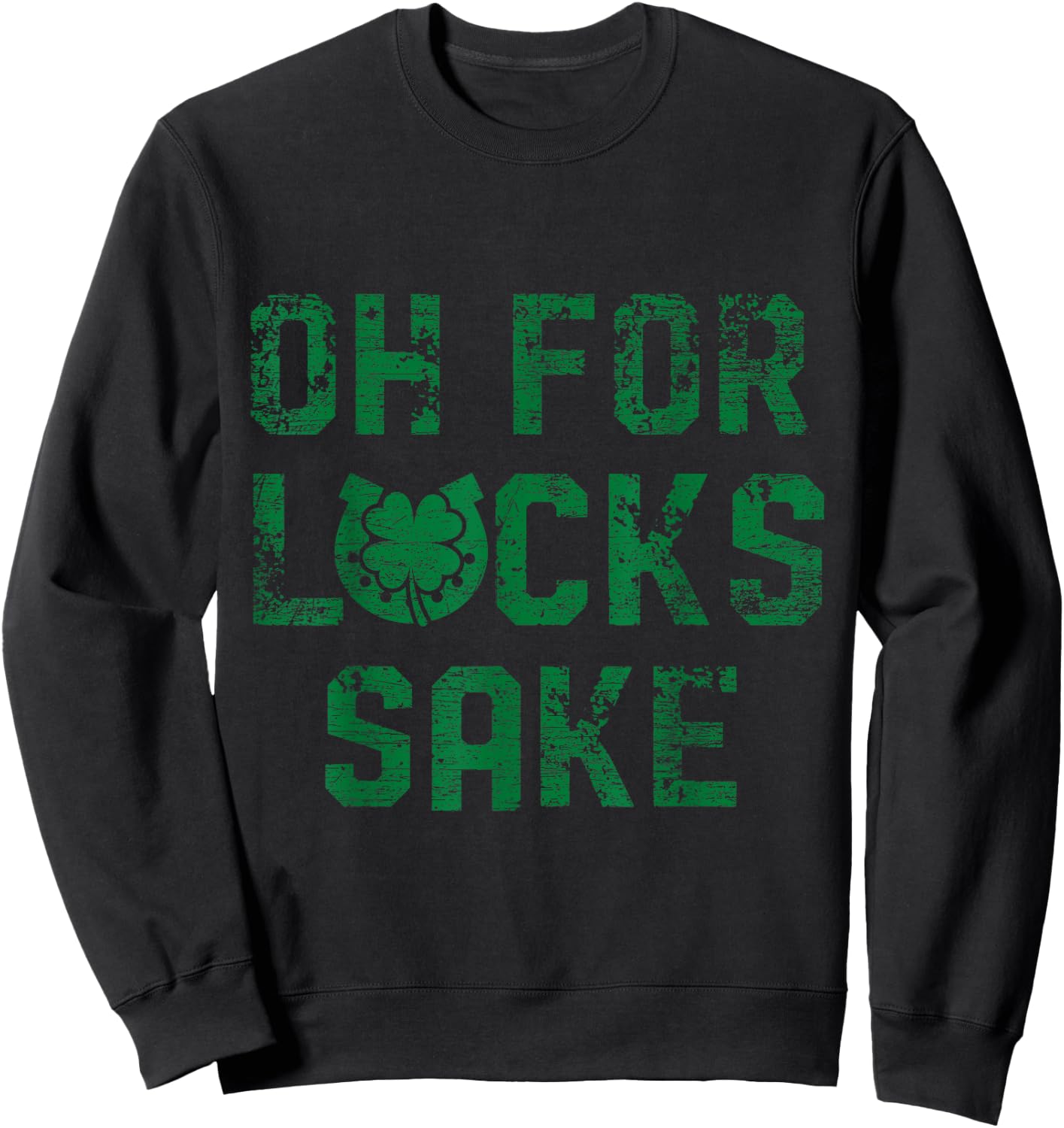 Oh For Lucks Sake - Ireland Sweatshirt - Sweatshirt | Black