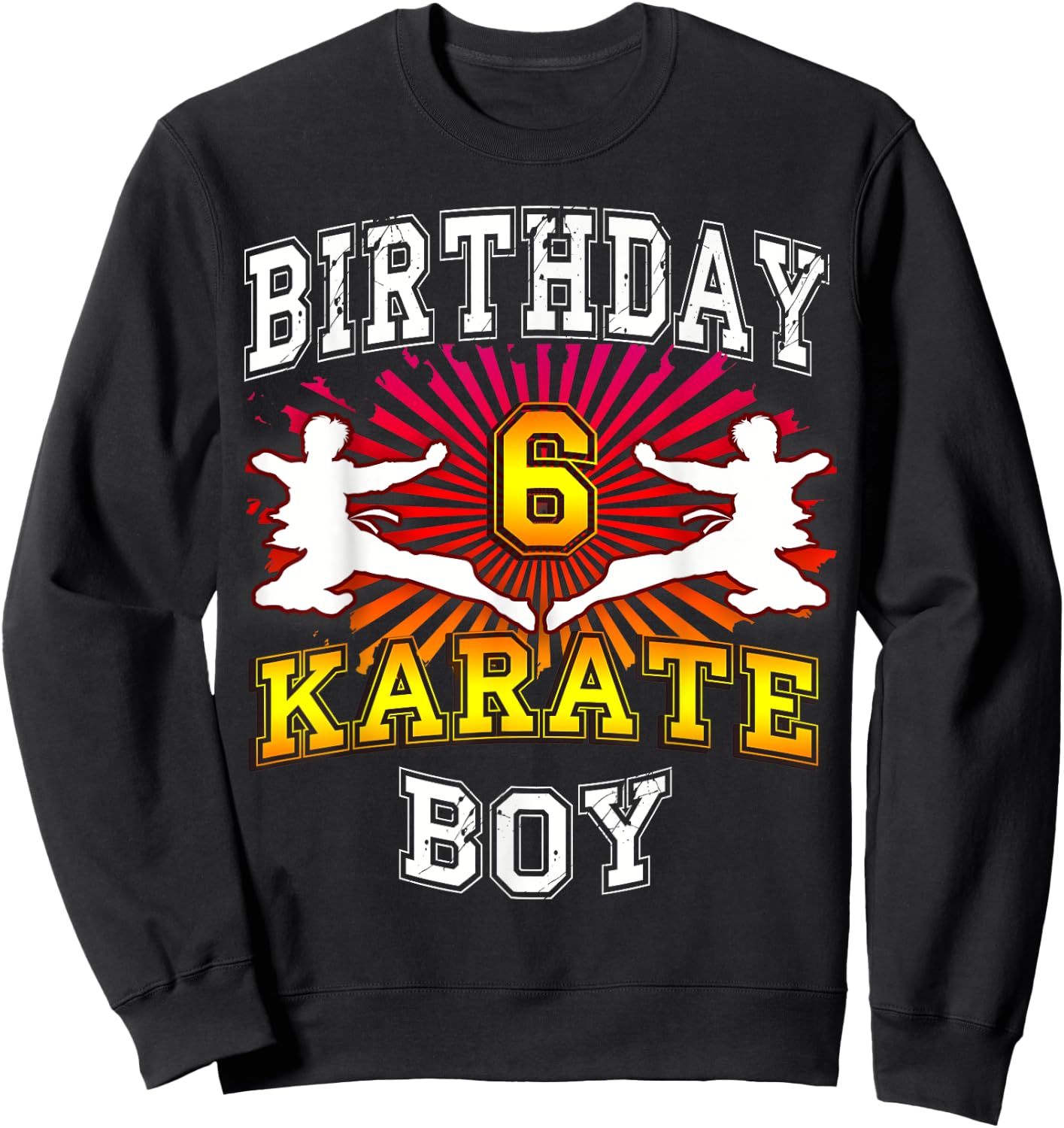 6th Birthday Child - Karate 6 Year Old Child Sweatshirt - Sweatshirt | Black