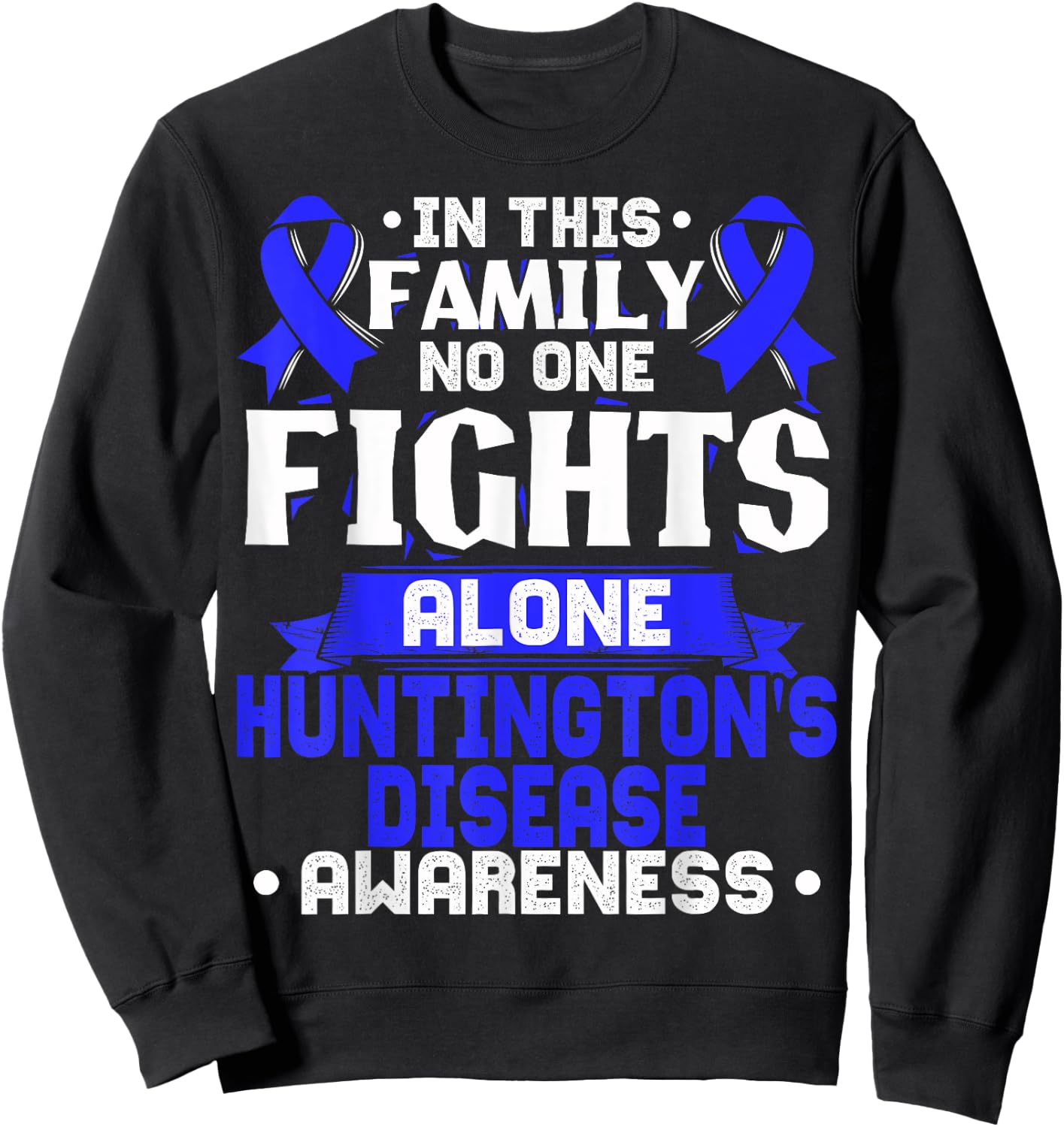 HD Awareness - Huntington's Disease Gift Sweatshirt - Sweatshirt | Black
