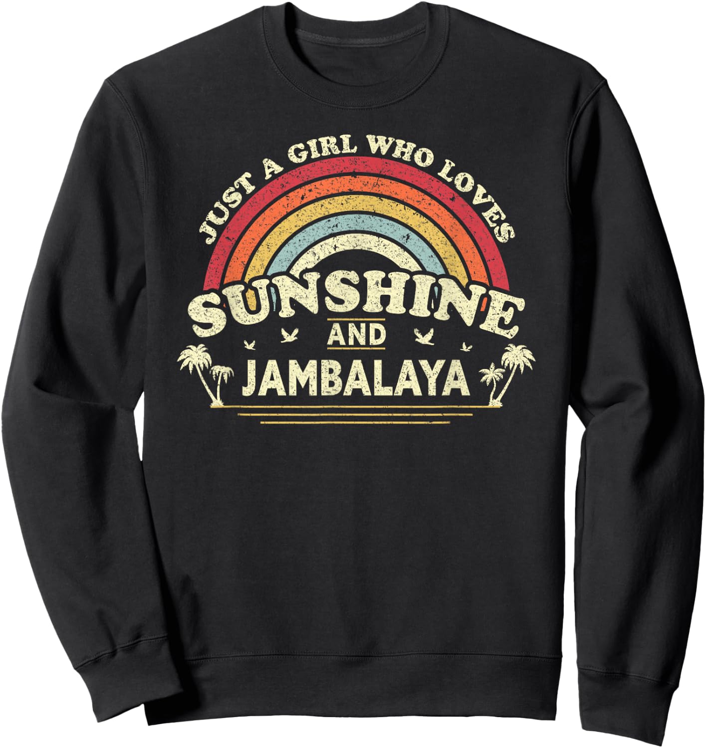 Jambalaya Shirt A Girl Who Loves Sunshine and Jambalaya Sweatshirt - Sweatshirt | Black