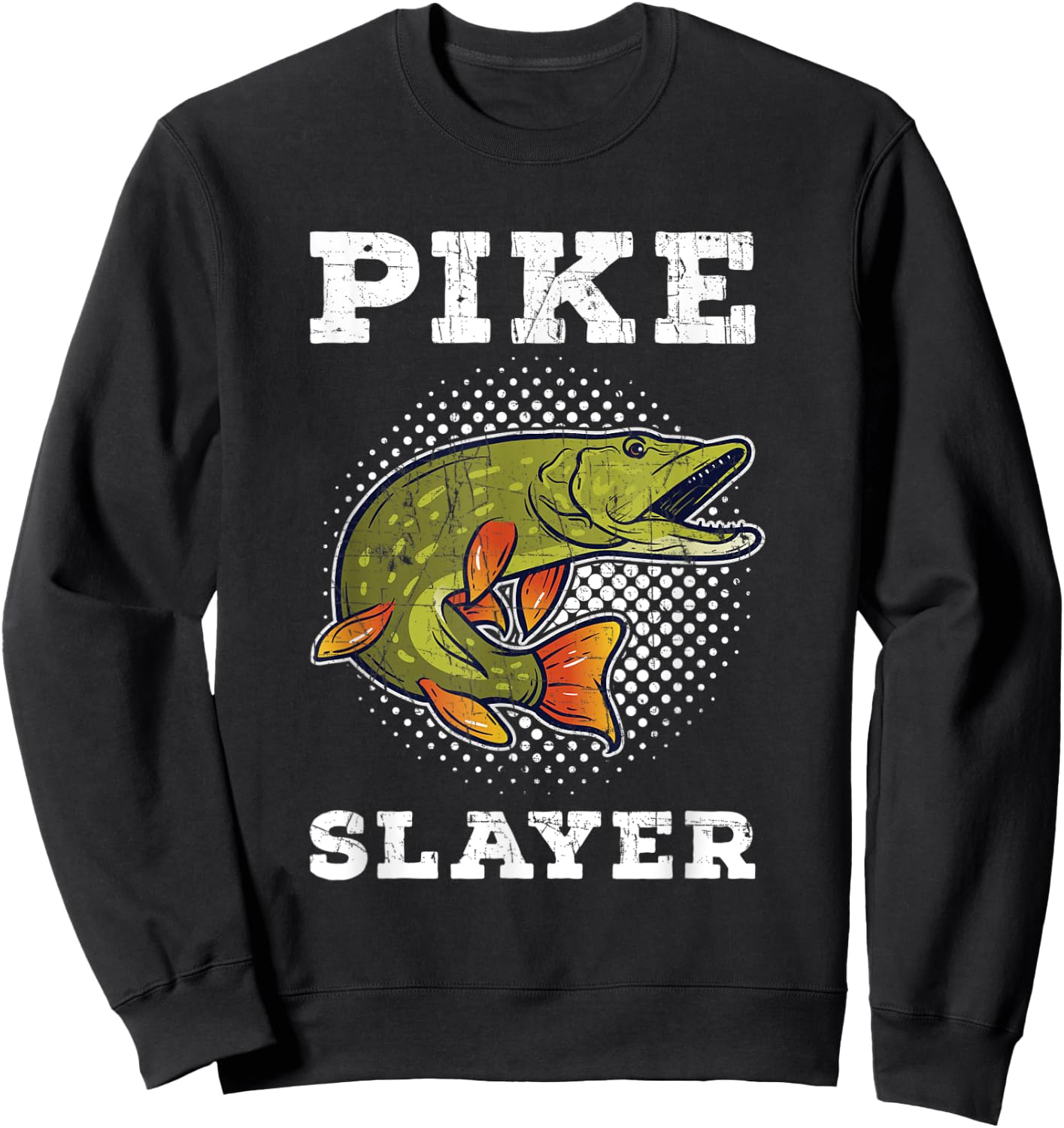 Pike Slayer Fishing Fisherman Northern Pike Sweatshirt - Sweatshirt | Black