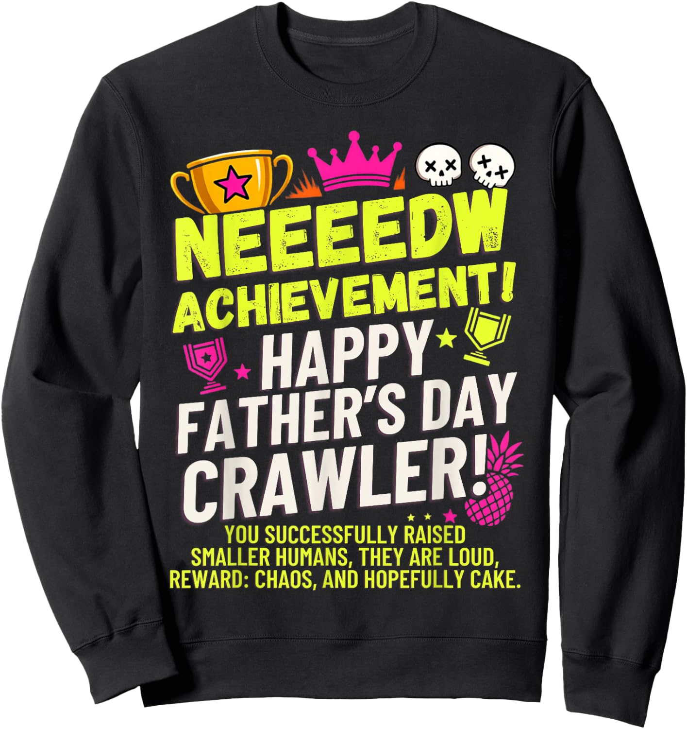 Happy Fathers Day Crawler New Achievement Gamer Dad USA Sweatshirt - Sweatshirt | Black