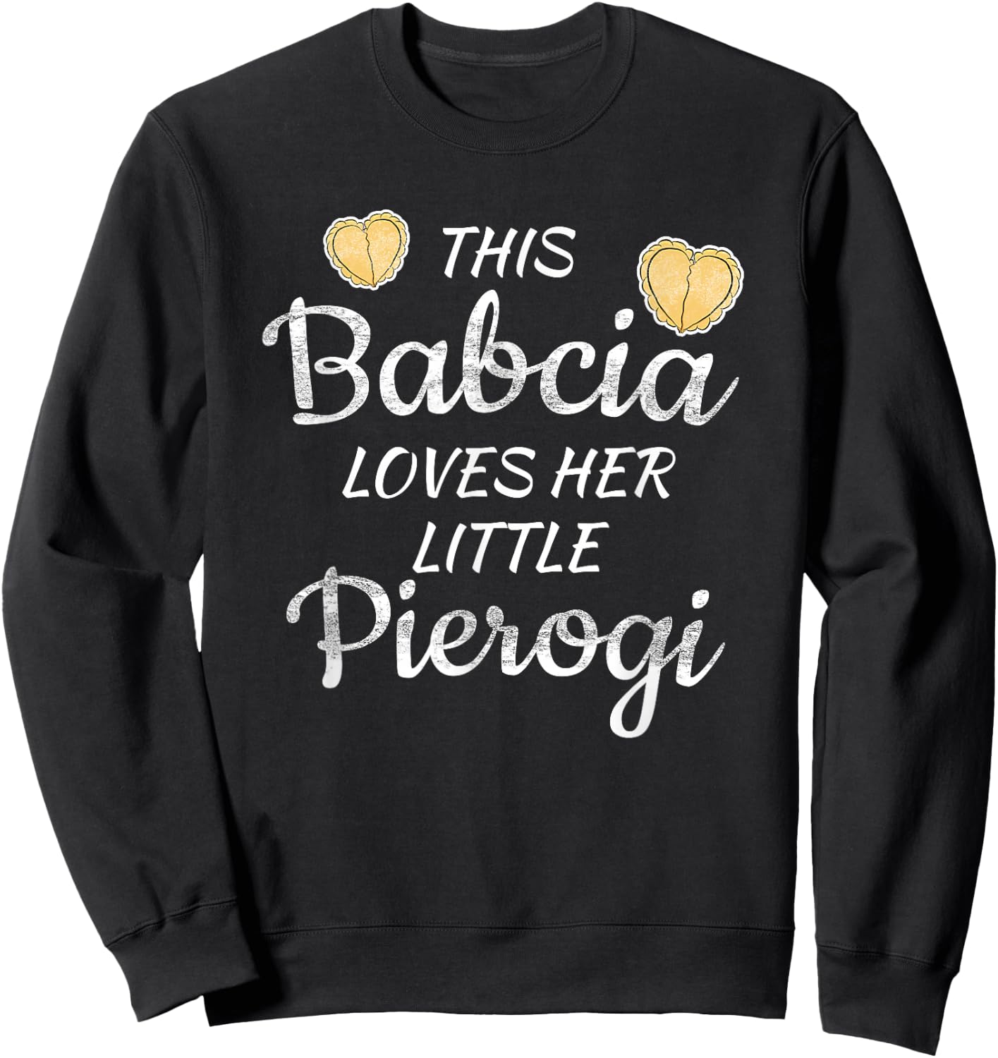 Polish Babcia Grandma loves little Pierogi Sweatshirt - Sweatshirt | Black