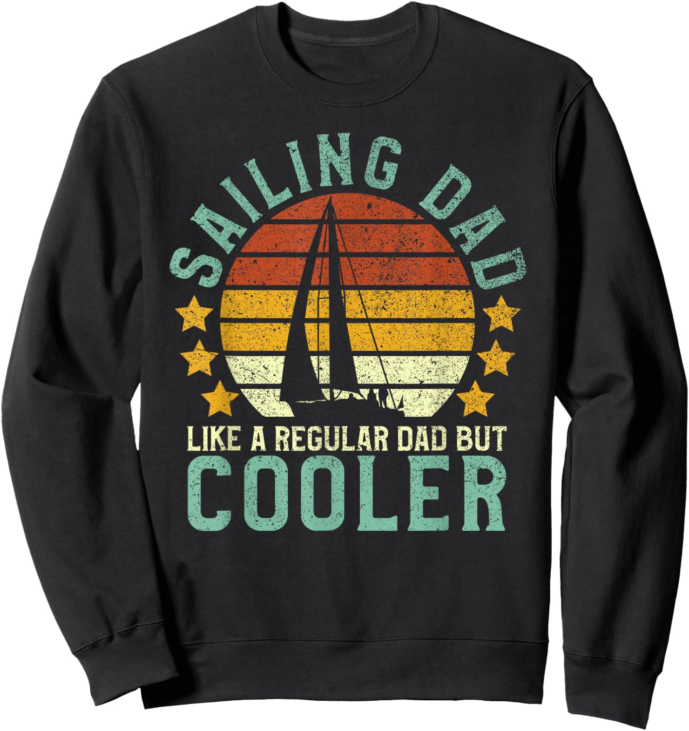 Sailing Dad | Sailboat Sailor Funny Father's Day Gift Sweatshirt - Sweatshirt | Black