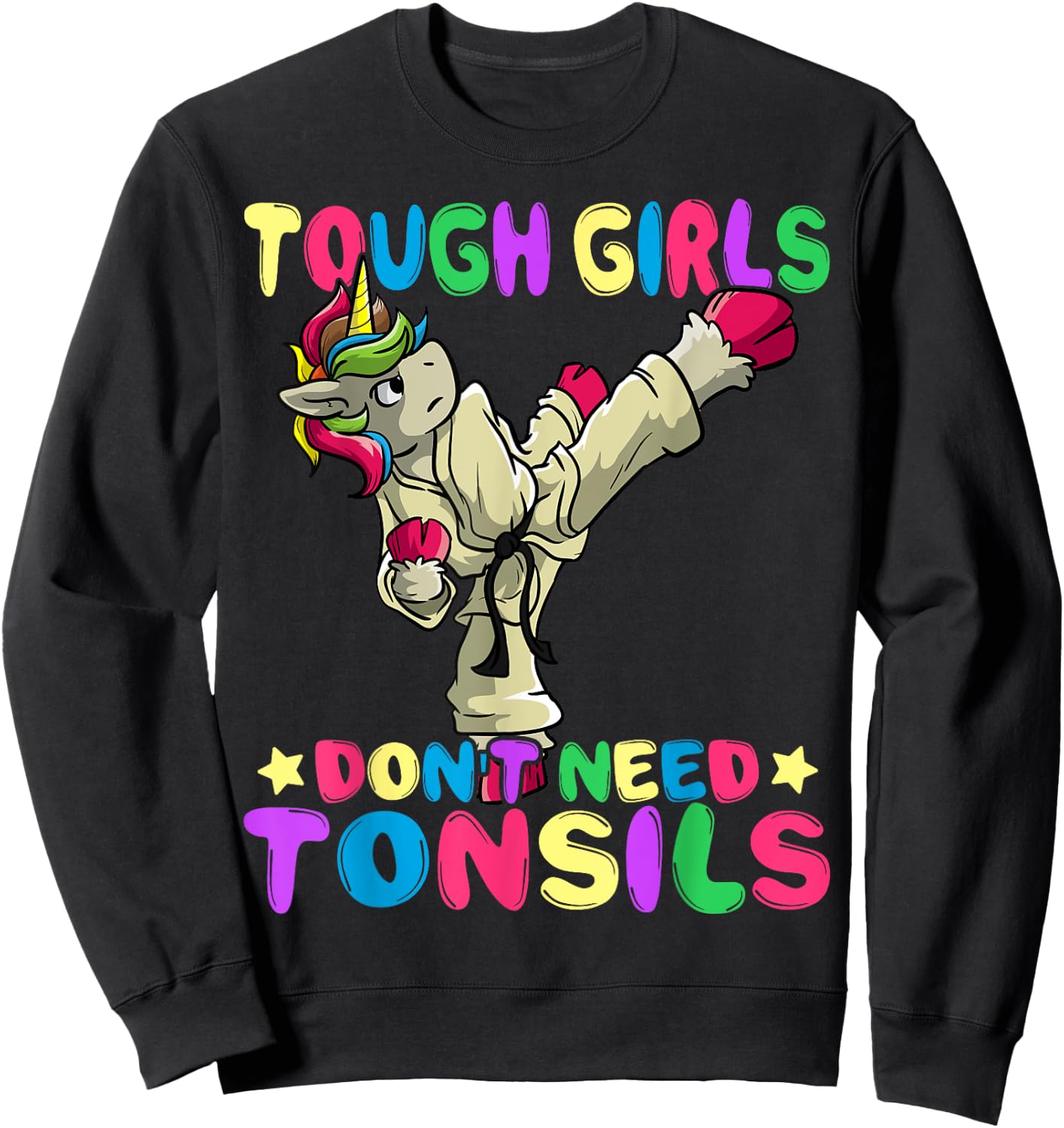 Tough Girls Don't Need Tonsils Removal Surgery Recovery gift Sweatshirt - Sweatshirt | Black