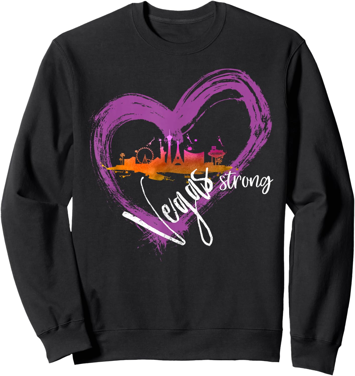 Welcome to Las Vegas the Fabulous City Vegas Strong Sweatshirt - Sweatshirt | Black