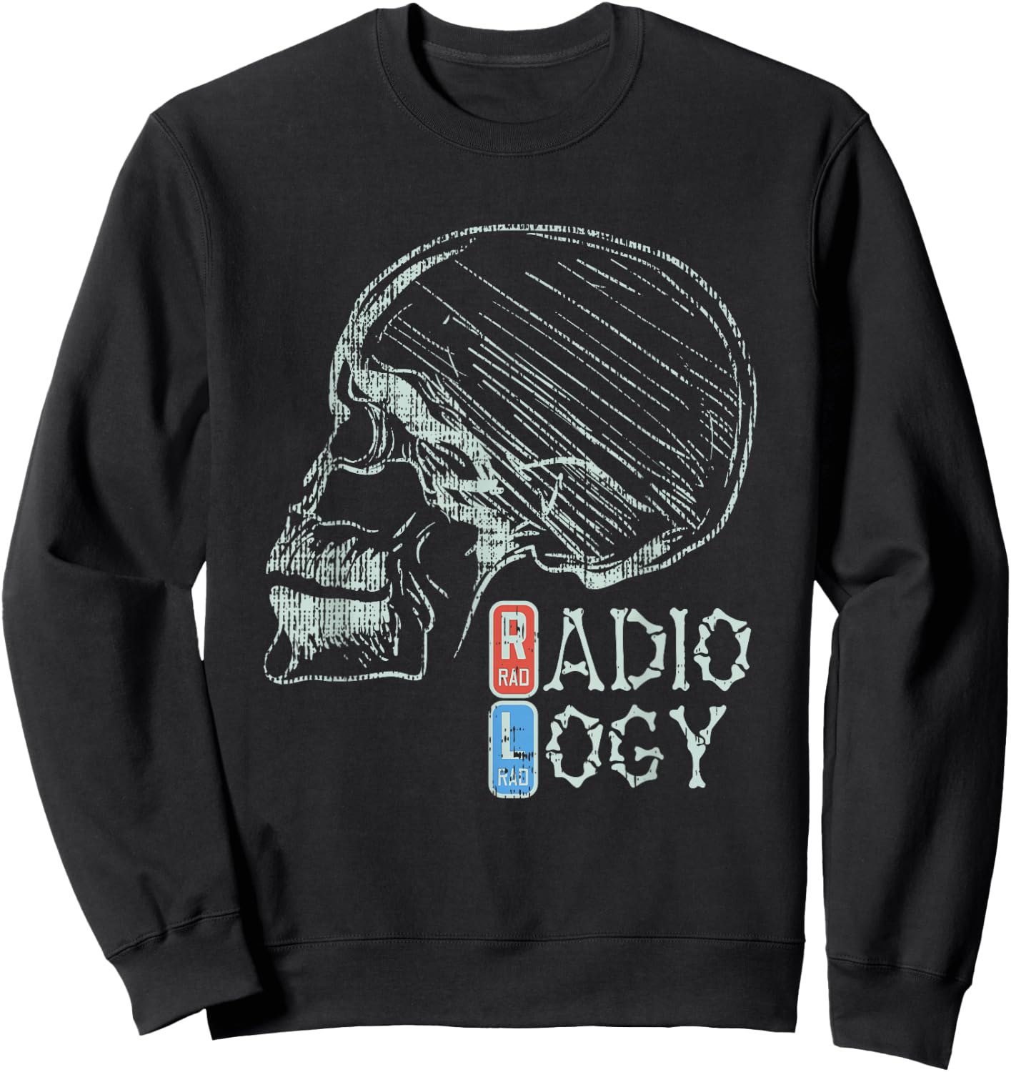Radiology - X-Ray Tech Life Sweatshirt - Sweatshirt | Black