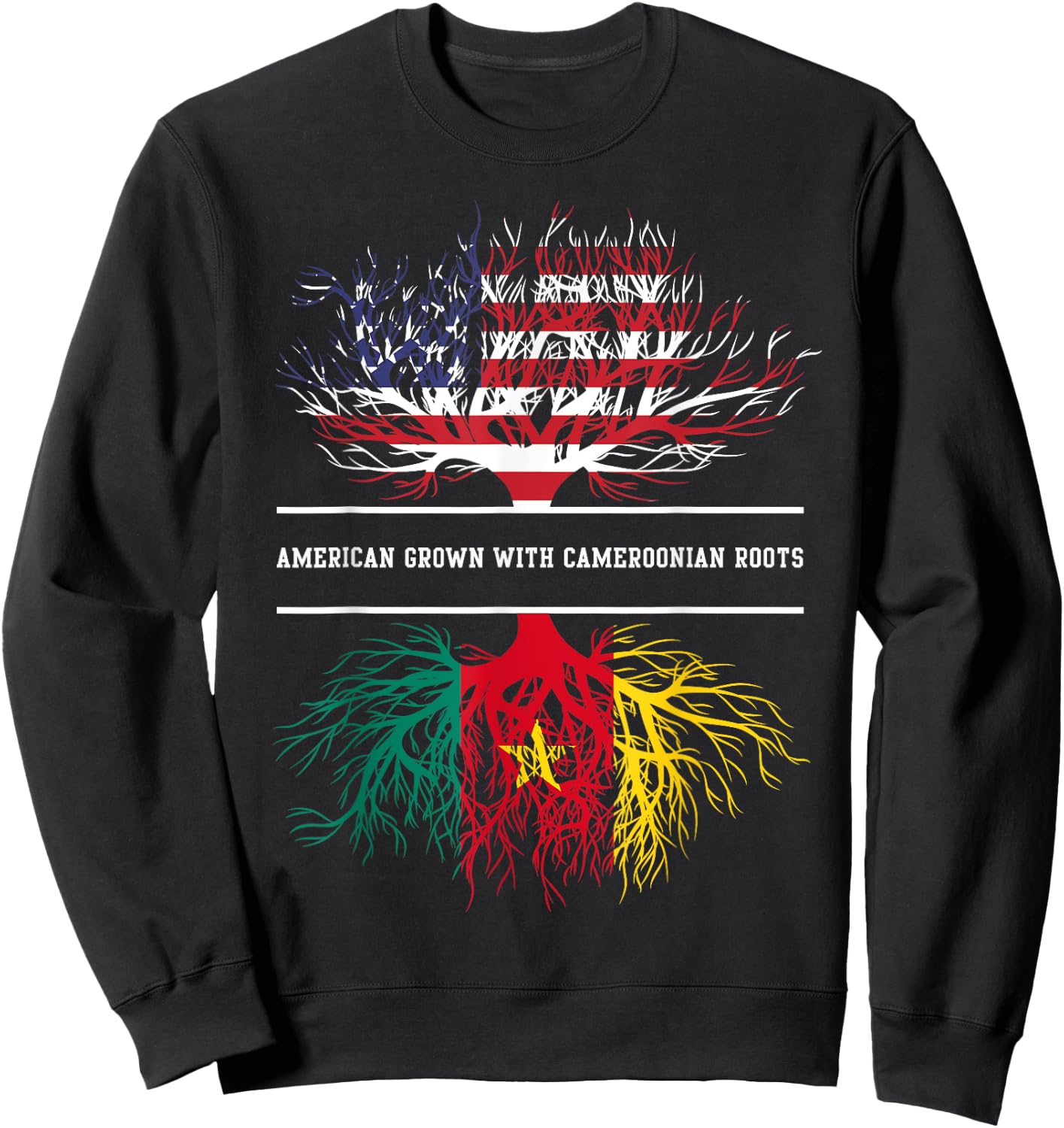 American Grown With Cameroonian Roots - Flag of Cameroon Sweatshirt - Sweatshirt | Black