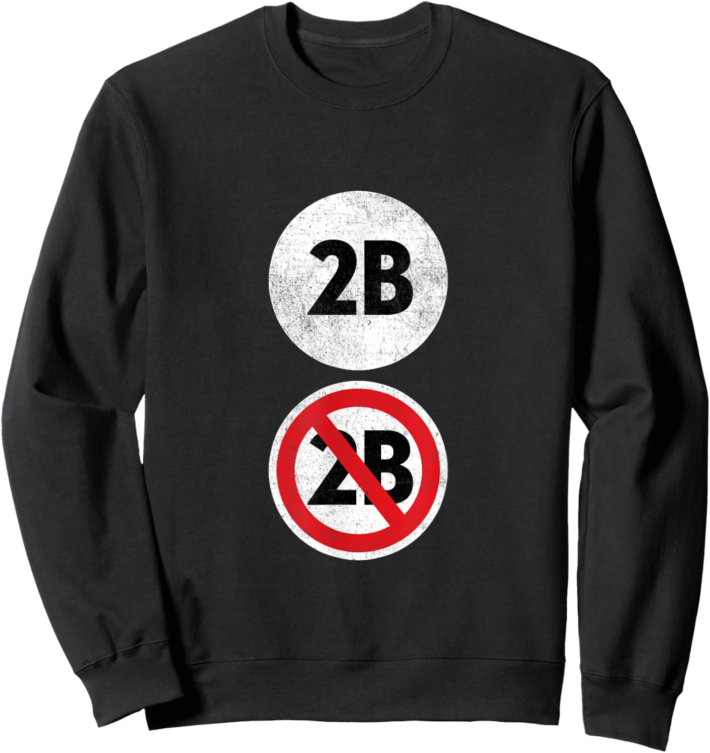 2B Or Not 2B - Funny English Teacher Shirt Sweatshirt - Sweatshirt | Black