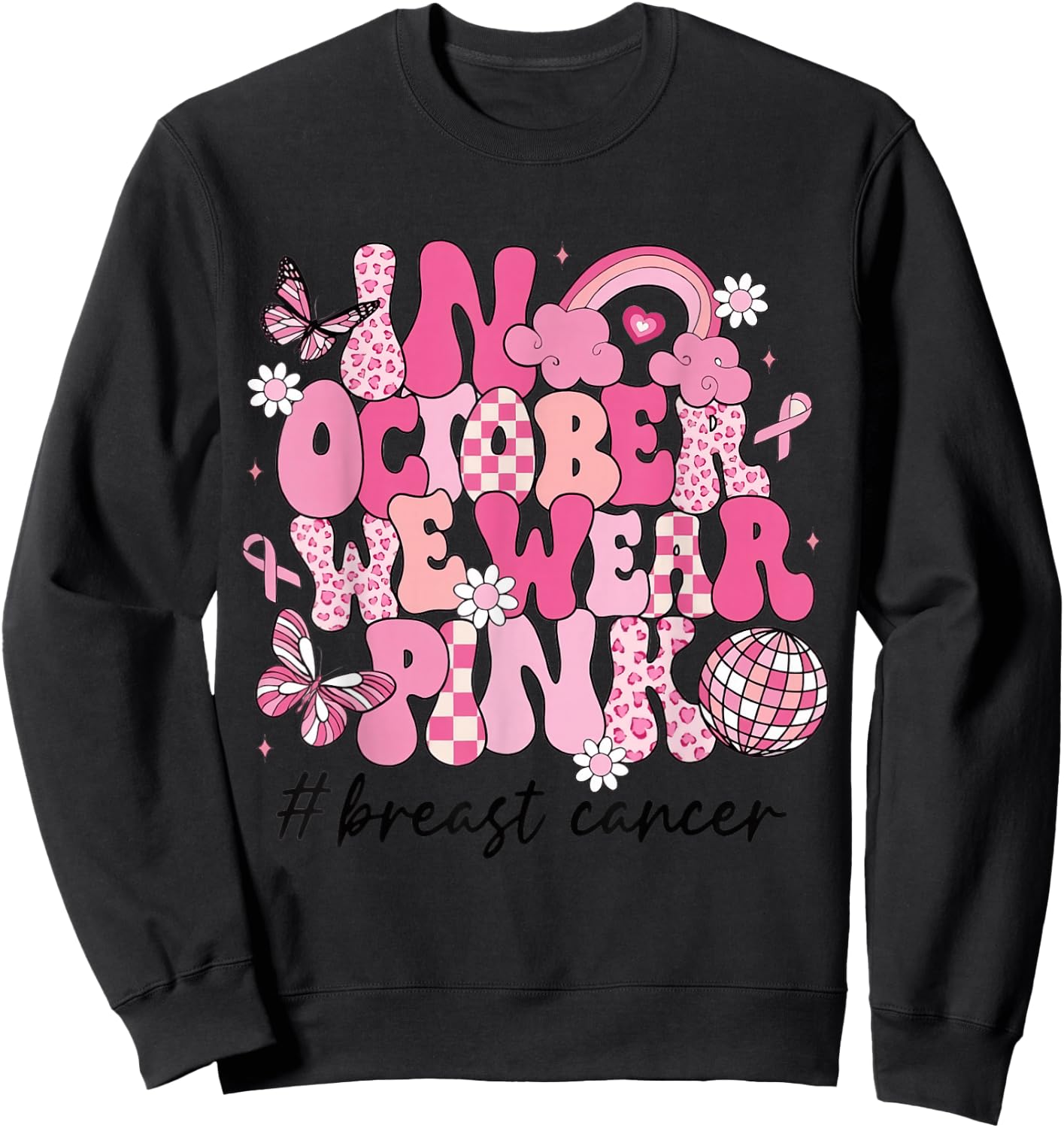 In October We Wear Pink Retro Groovy Breast Cancer Awareness Sweatshirt - Sweatshirt | Black