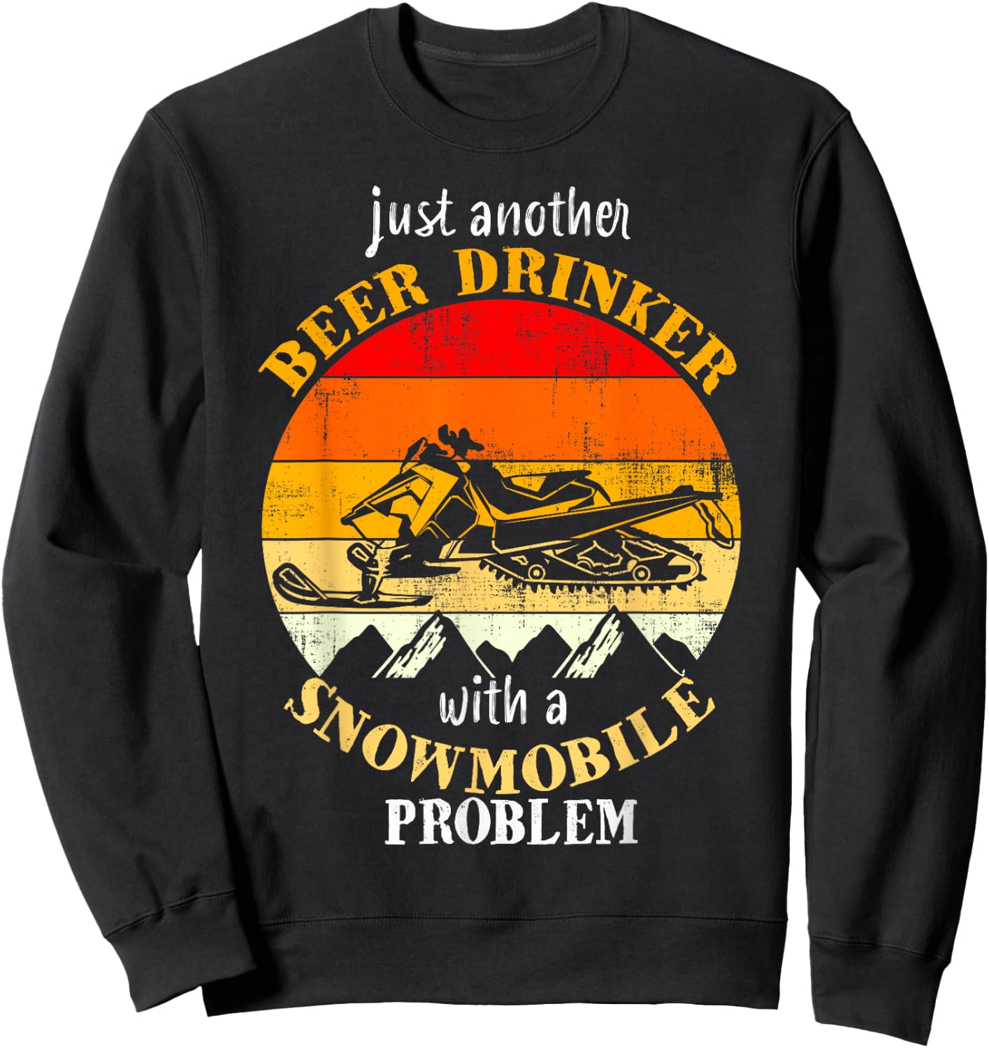 Funny Retro Vintage Snowmobile Just Another Beer Drinker Sweatshirt - Sweatshirt | Black