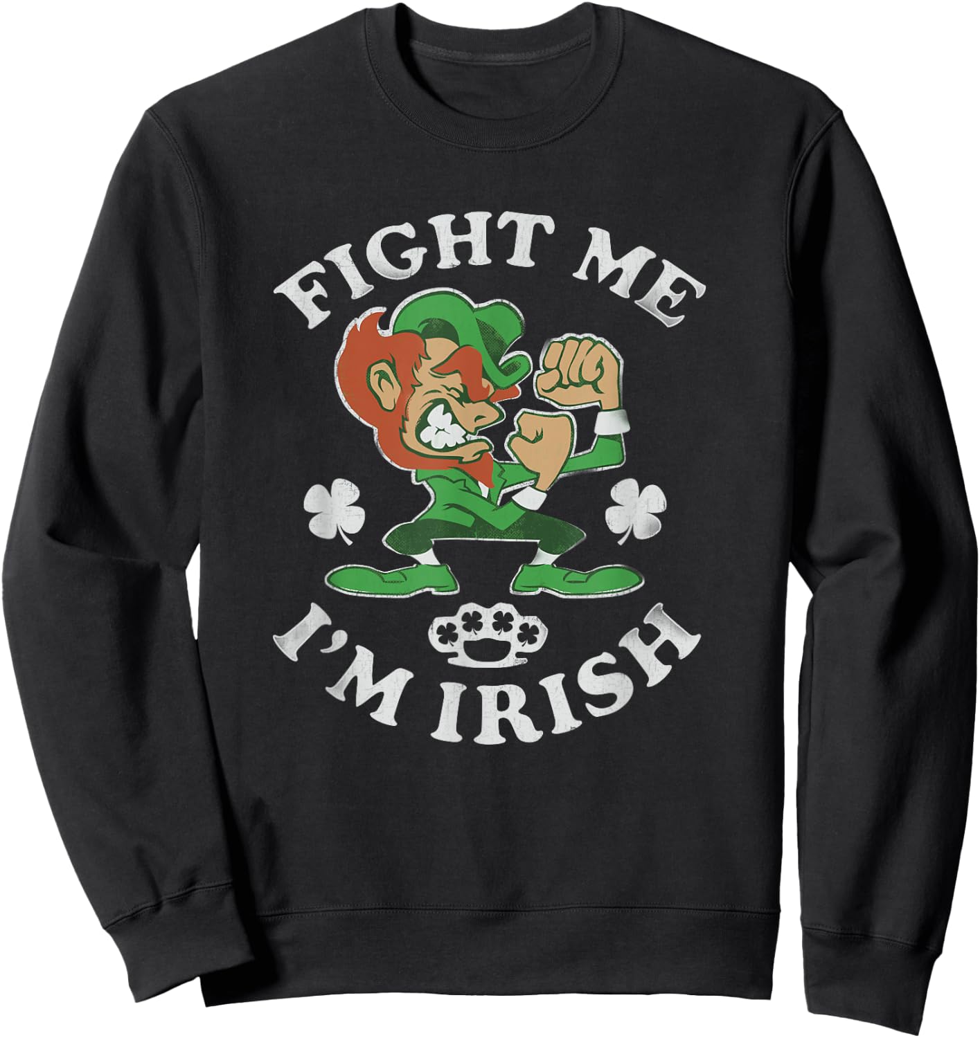 St Patricks Day Shirt | Fight Me not Kiss Me I'm Irish Sweatshirt - Sweatshirt | Black