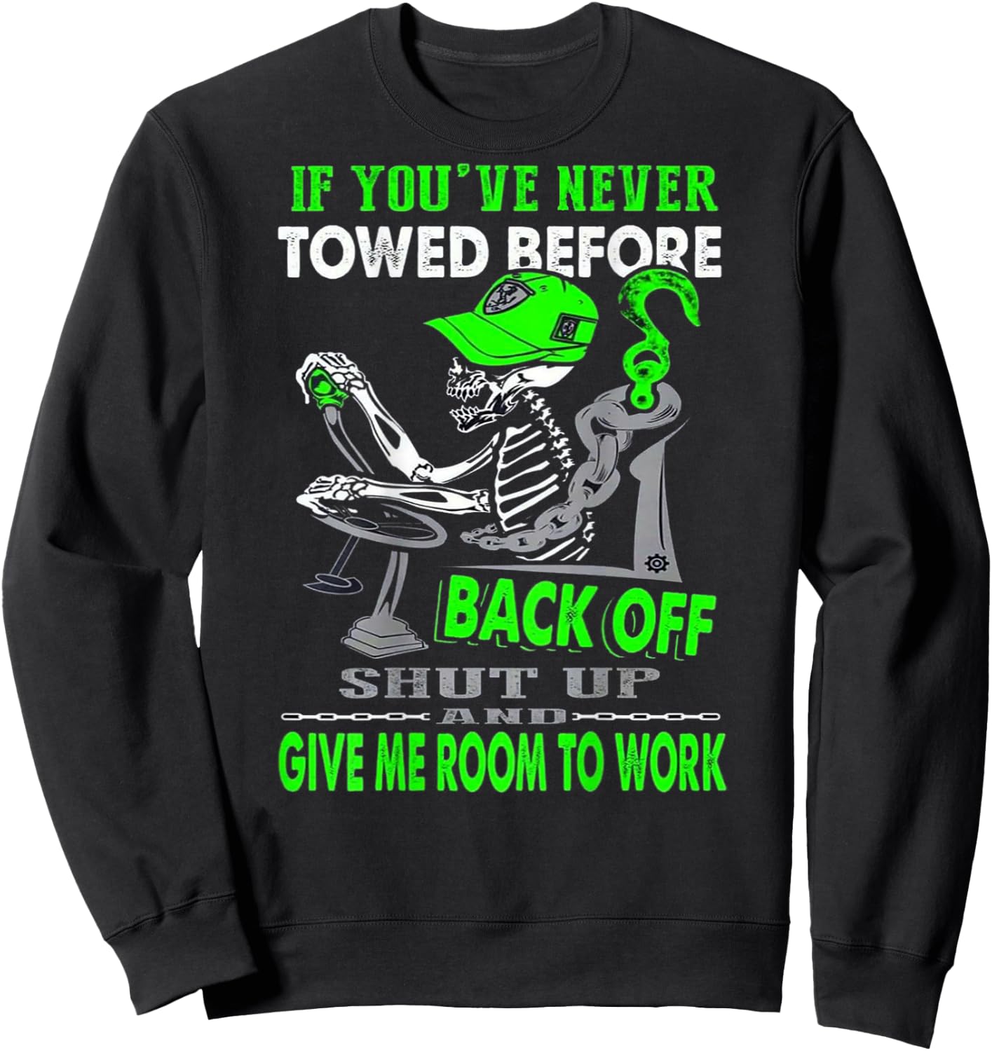 Proud Tow Truck Operator Sweatshirt - Sweatshirt | Black