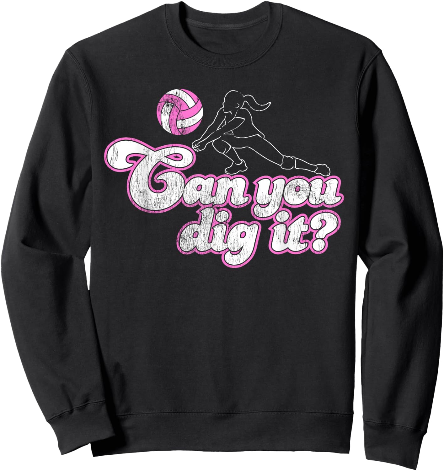 Volleyball Shirts With Sayings-Can You Dig It? Sweatshirt - Sweatshirt | Black