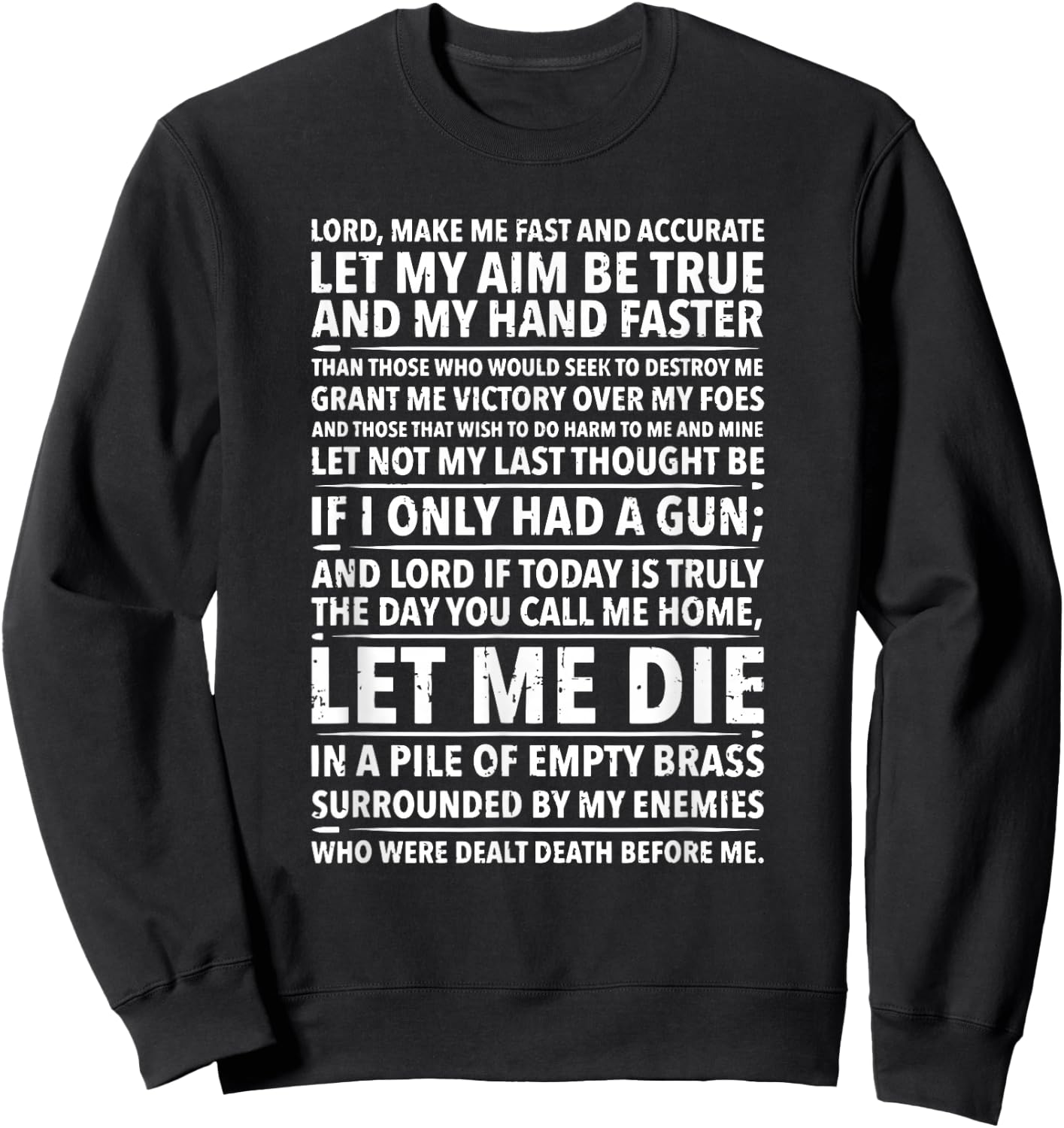 Soldier's Prayer , Lord Make me Fast gun Sweatshirt - Sweatshirt | Black