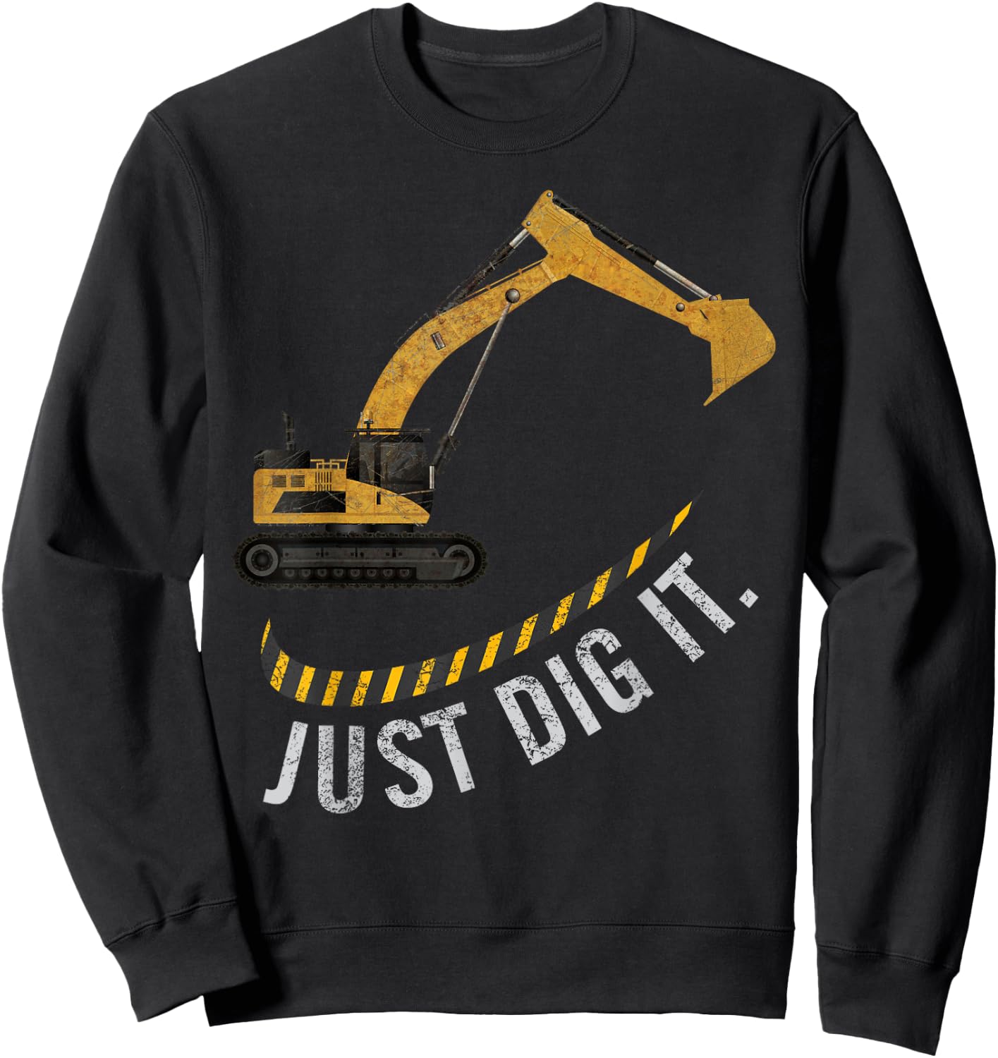 Excavator Just Dig It Retro Vintage Construction Crew Gift Sweatshirt - Sweatshirt | Black