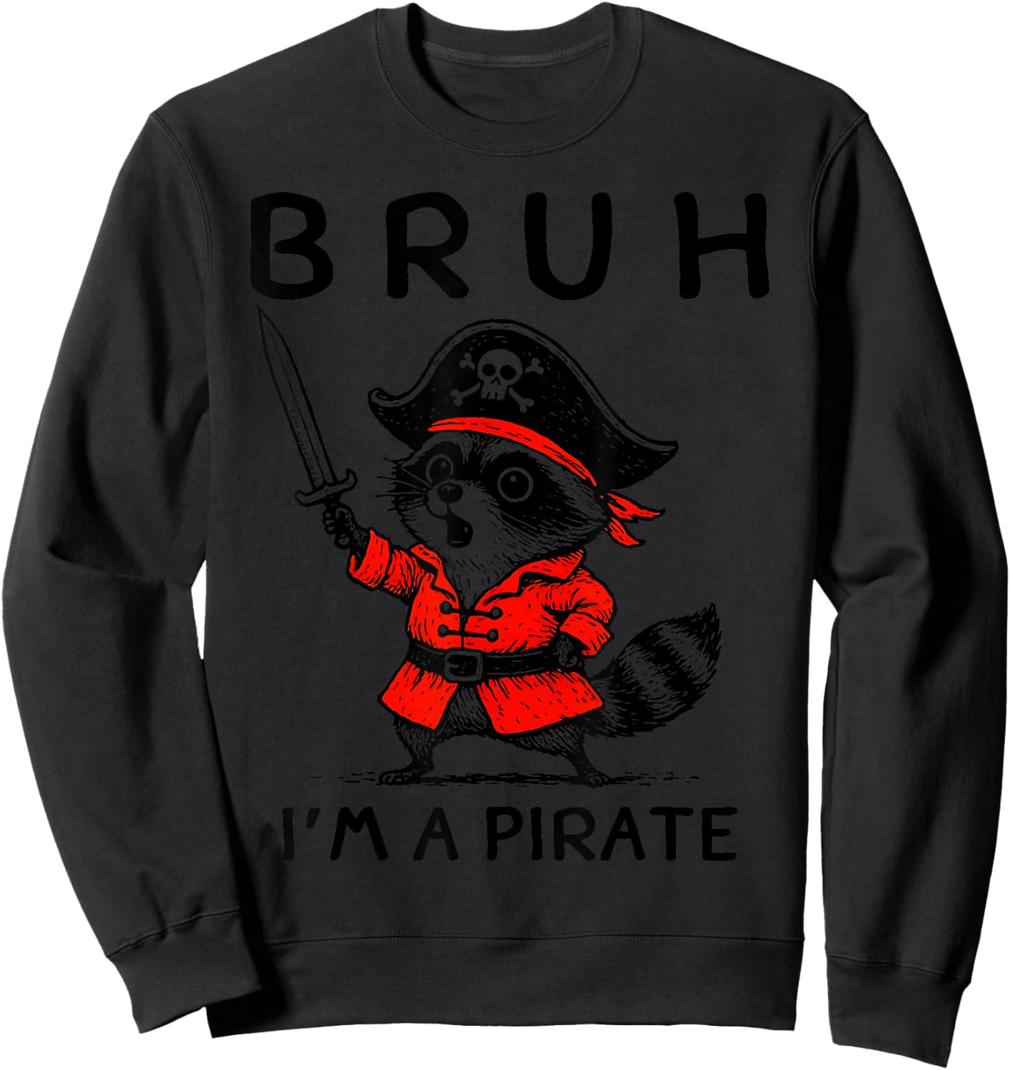 Vintage Raccoon Bruh I'm A Pirate Funny Birthday Party Kids Sweatshirt - Sweatshirt | Black