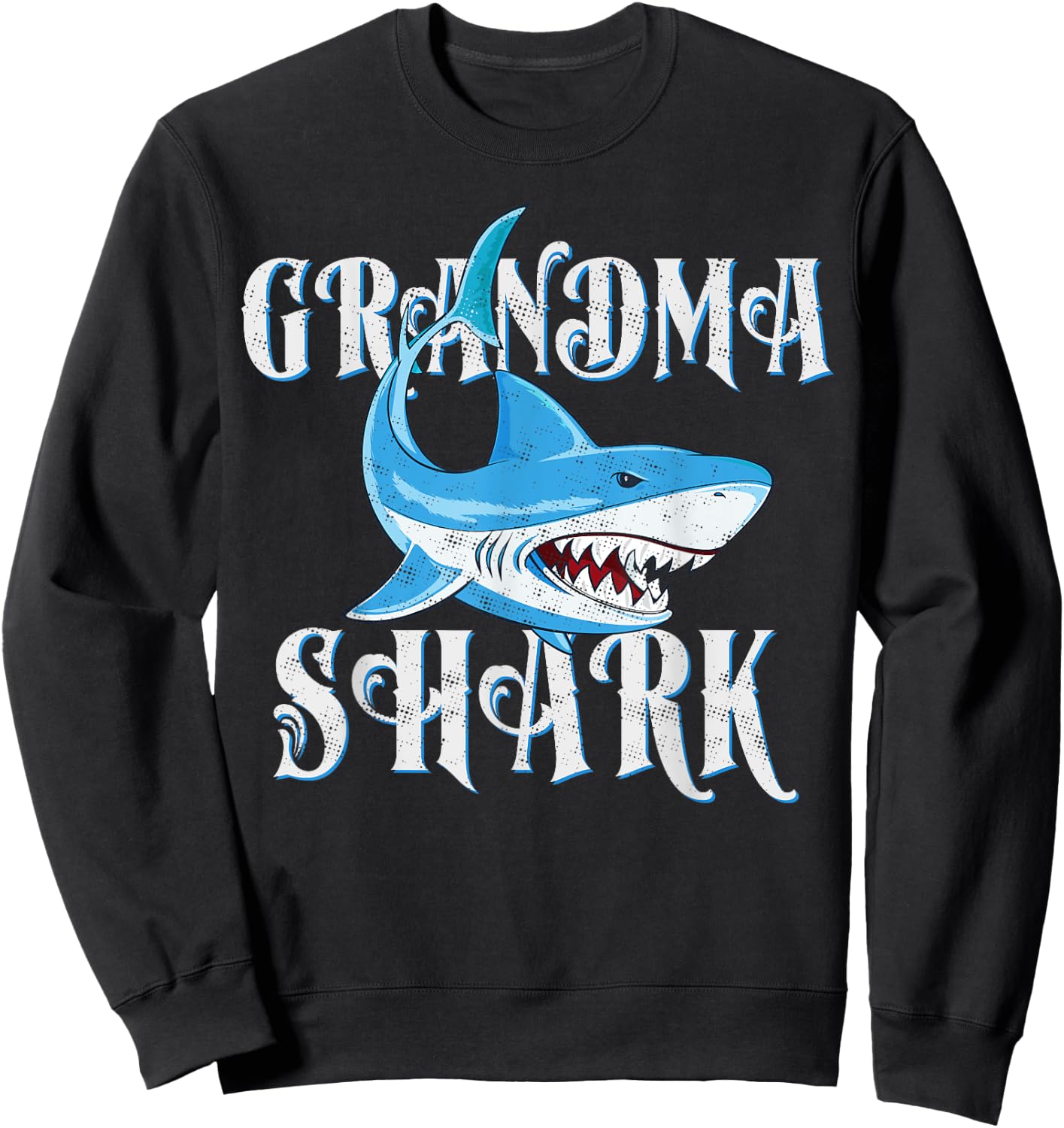 Grandma Shark Shirt, Funny Nana Matching Gift Sweatshirt - Sweatshirt | Black