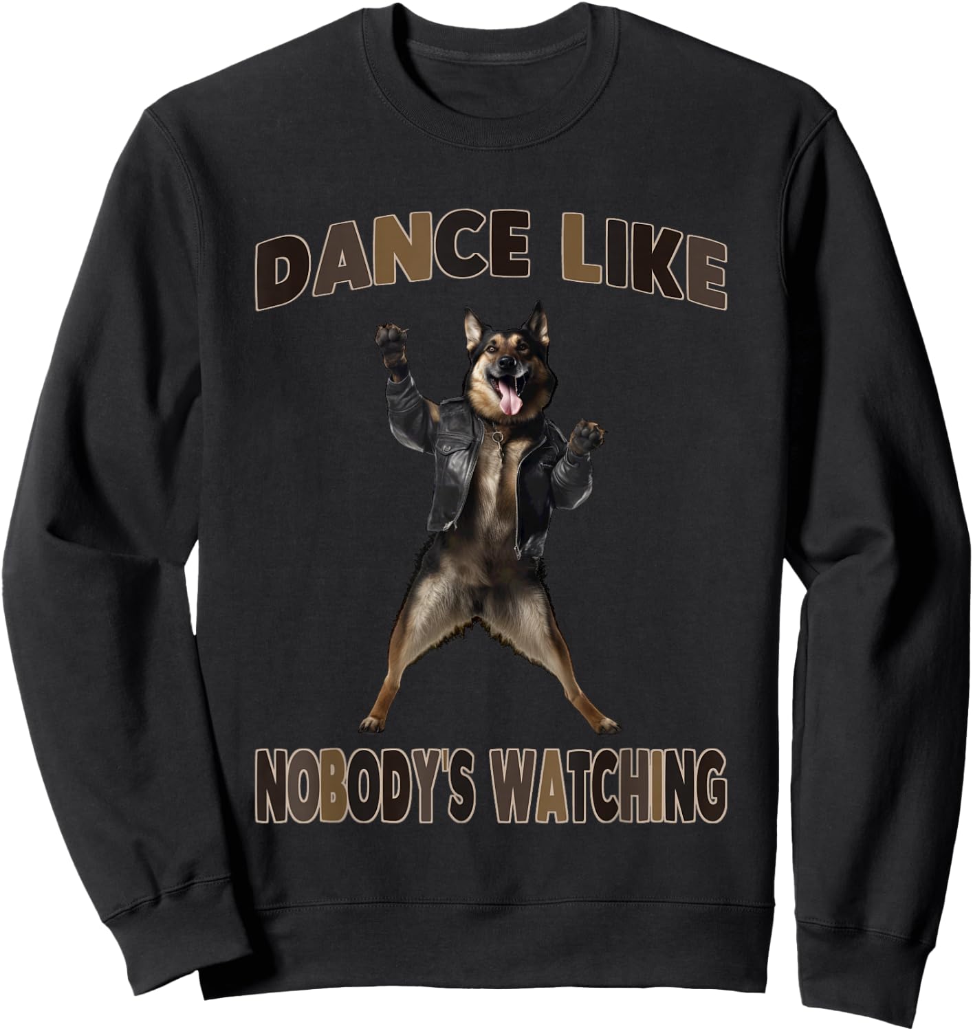Dance Like Nobody's Watching German Shepherd Sweatshirt - Sweatshirt | Black