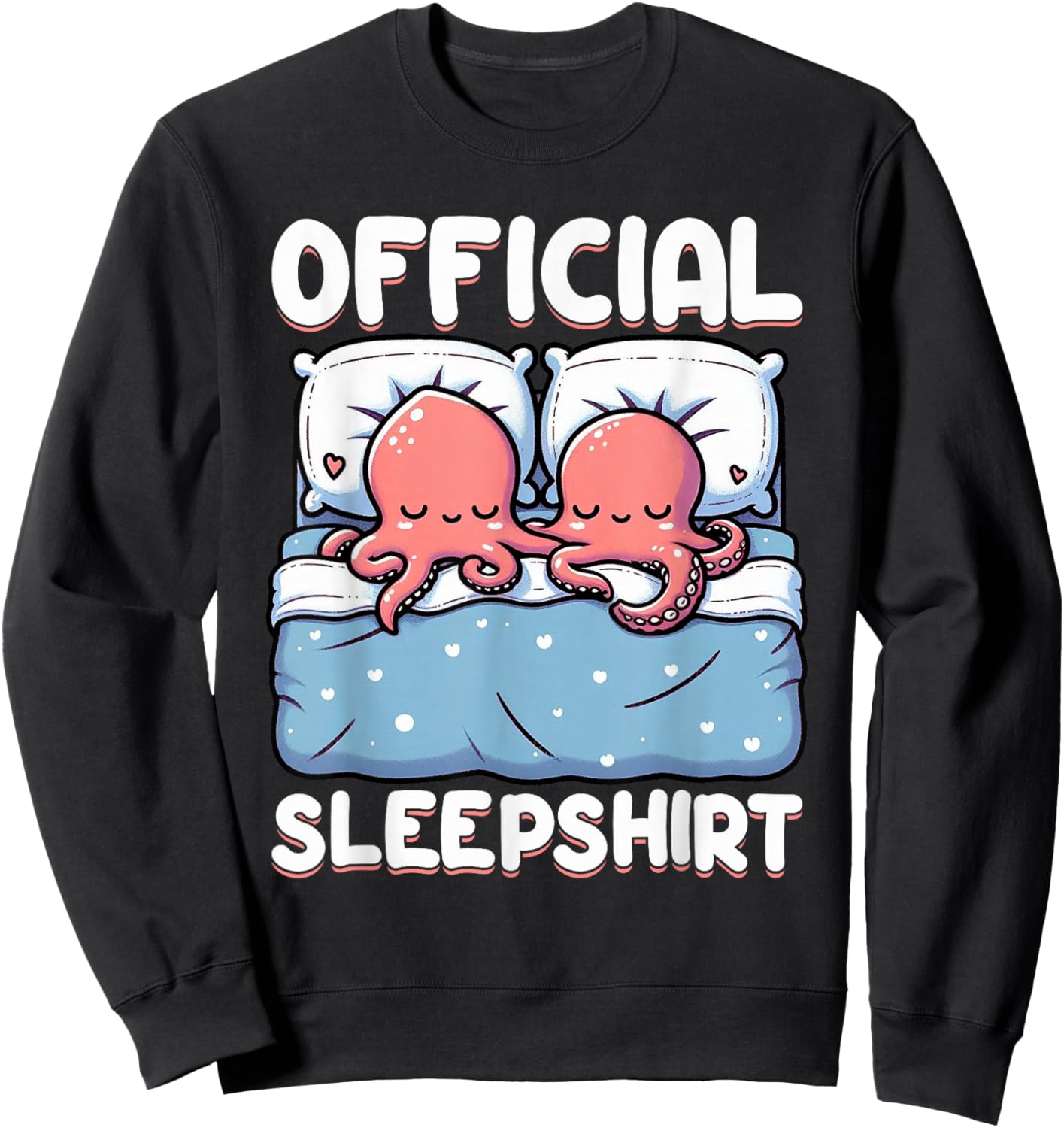 Official Sleepshirt Octopus Sleep Pajamas Nightwear Vibes Sweatshirt - Sweatshirt | Black