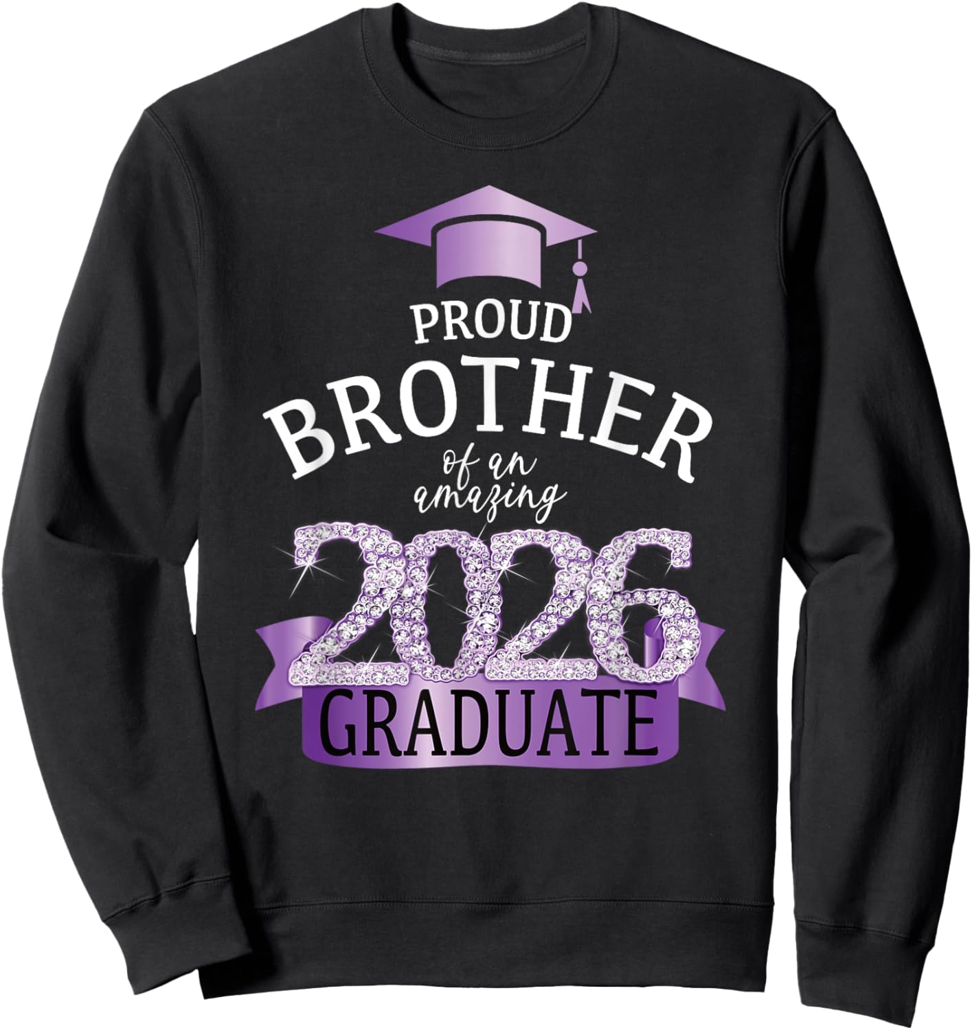 2026 Proud Brother Of The Graduate I Purple Party Design Sweatshirt - Sweatshirt | Black
