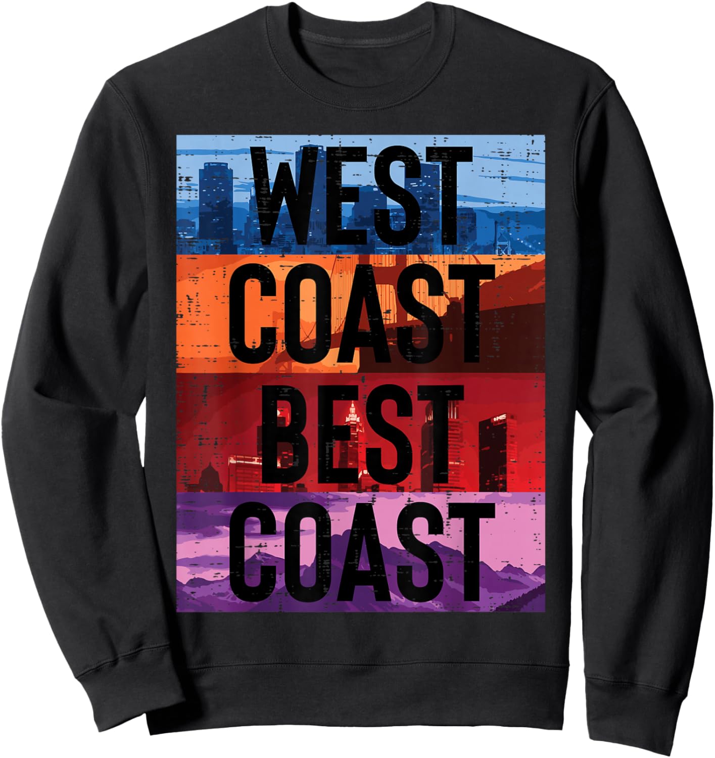 West Coast Best Coast Funny Saying Cali Pride Men Women Kids Sweatshirt - Sweatshirt | Black
